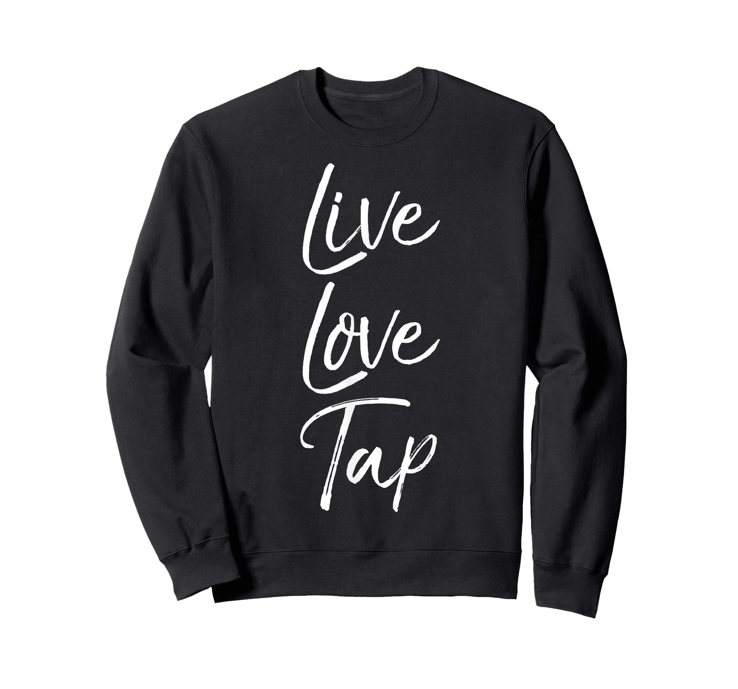Live Love Tap Shirt for Women Cute Tap Dancing Gift for Girl T-Shirt