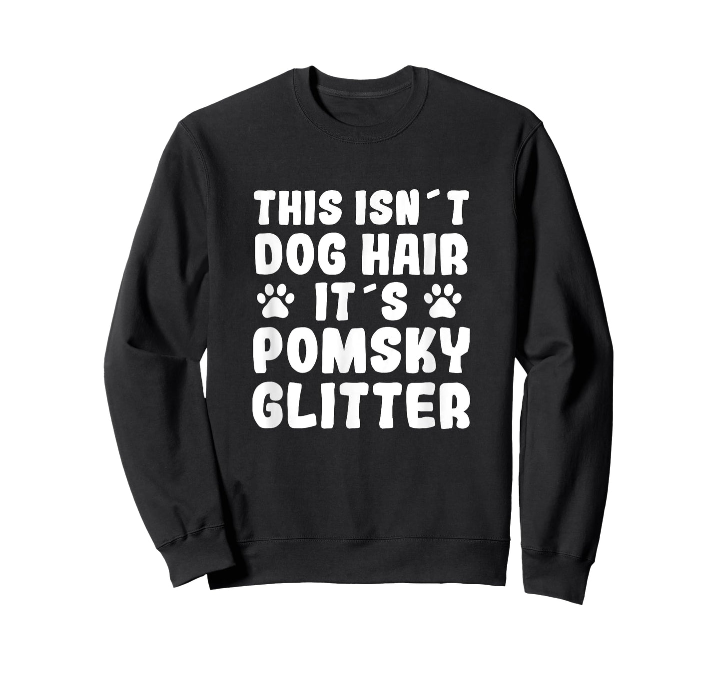 Funny Pomsky Saying Dog Hair Pomsky Fun Dog Owner Pomskies T-Shirt for Men Women
