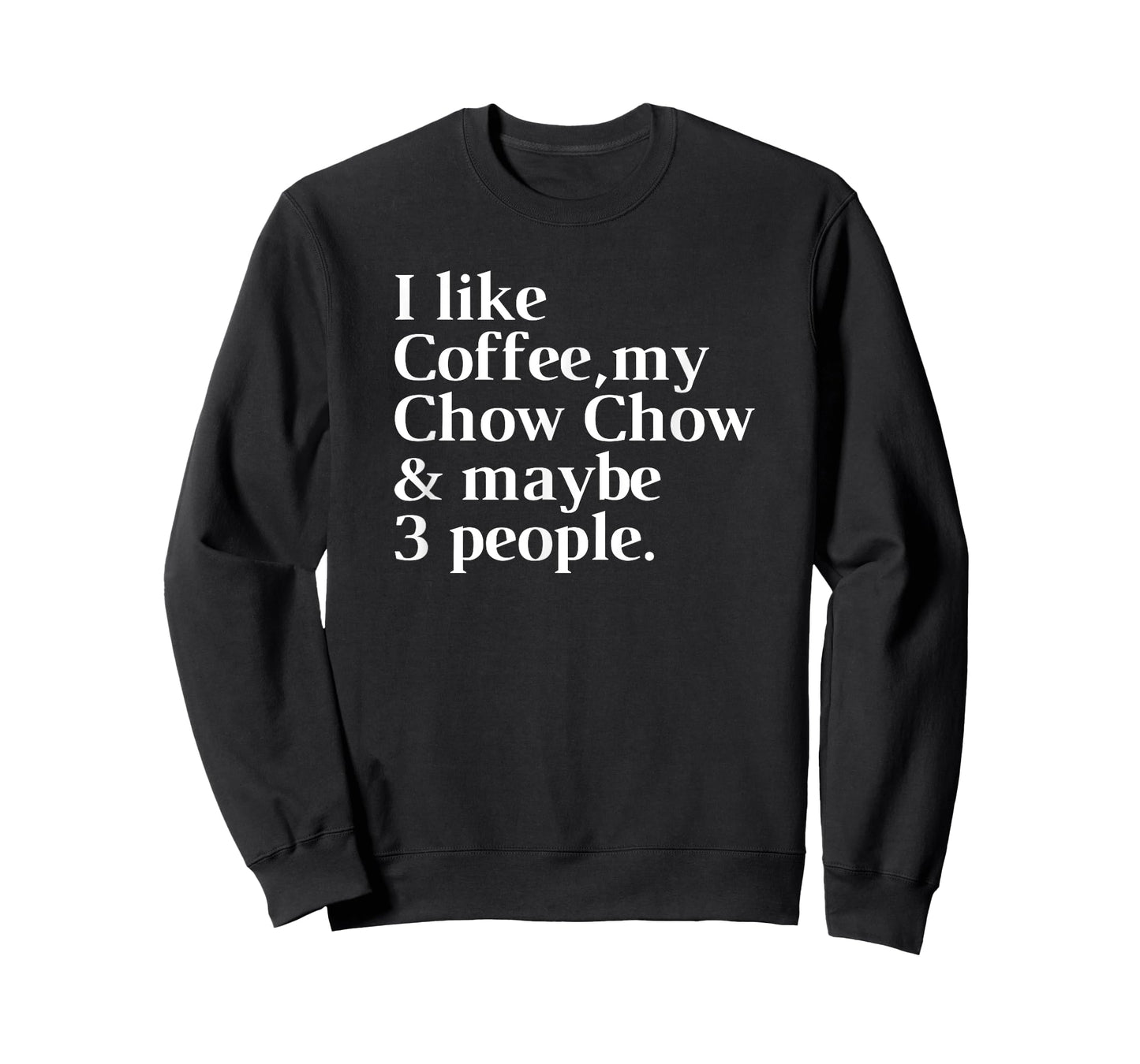 Chow Chow Funny Dog Owner Coffee Lover Gift Women Men T-Shirt