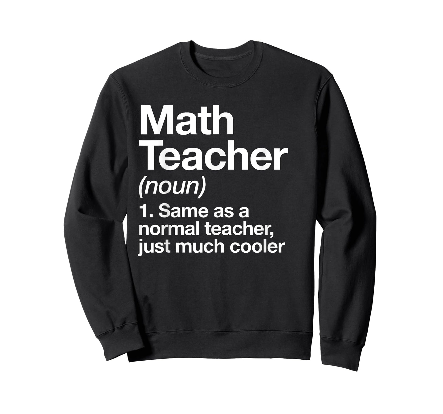 Math Teacher Definition Funny Back to School First Day T-Shirt