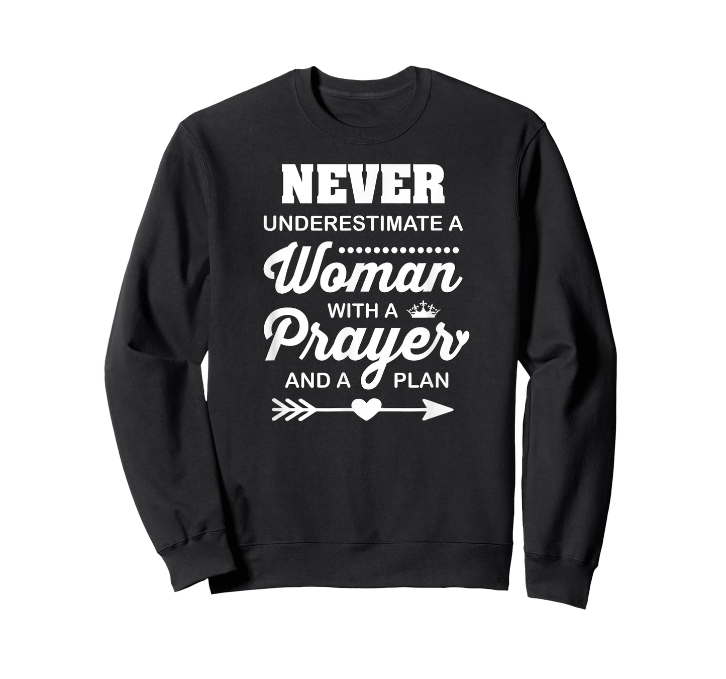 Christian Women, Never Underestimate A Woman With A Prayer . T-Shirt