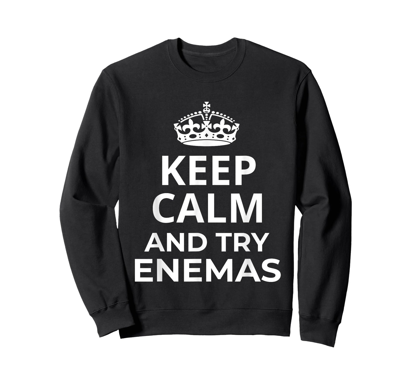 Enemas Lover Design / Keep Calm And Try Enemas! Saying T-Shirt