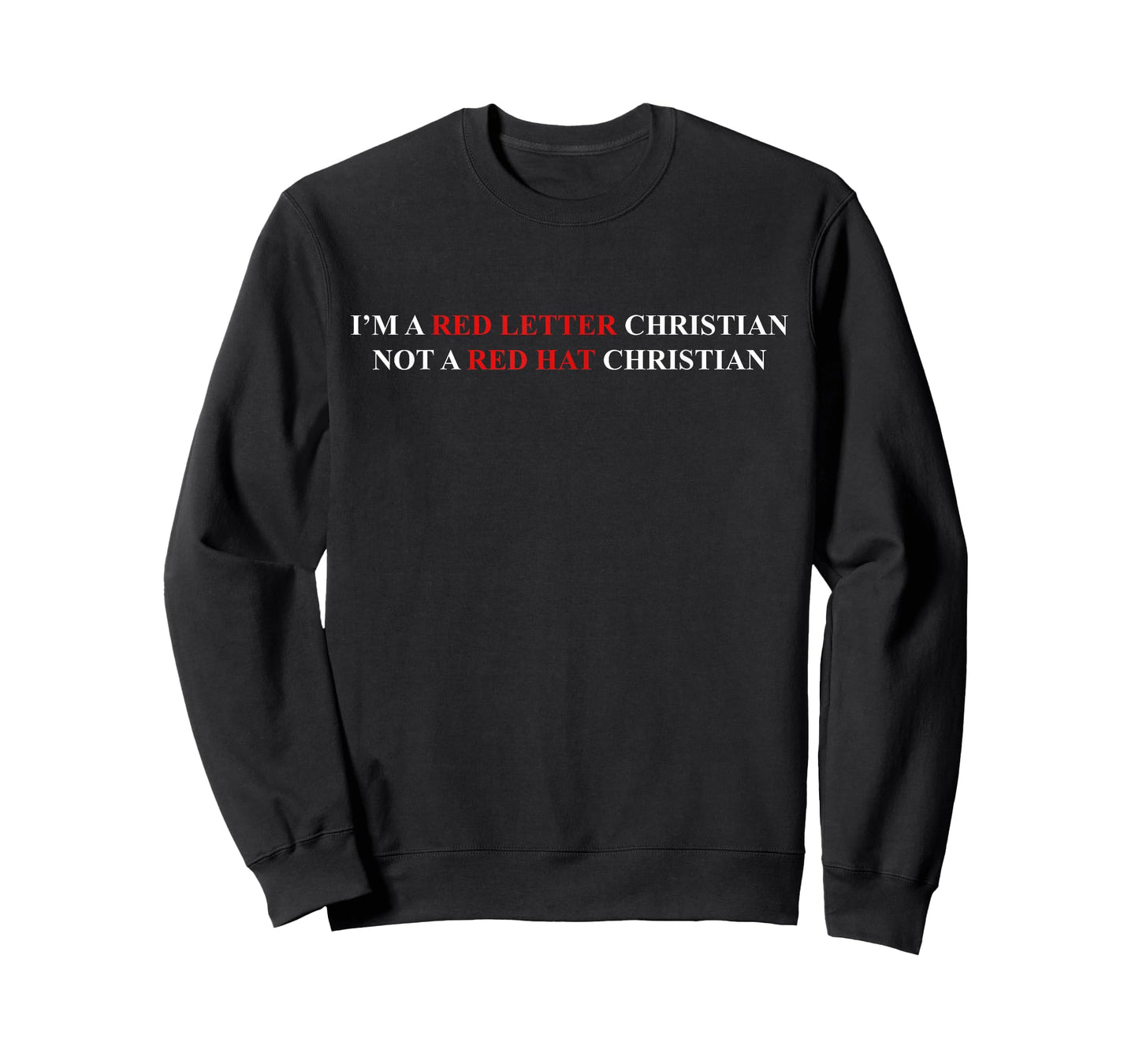 I'm A Red Letter Christian Not A Red Hat Christian T-Shirt