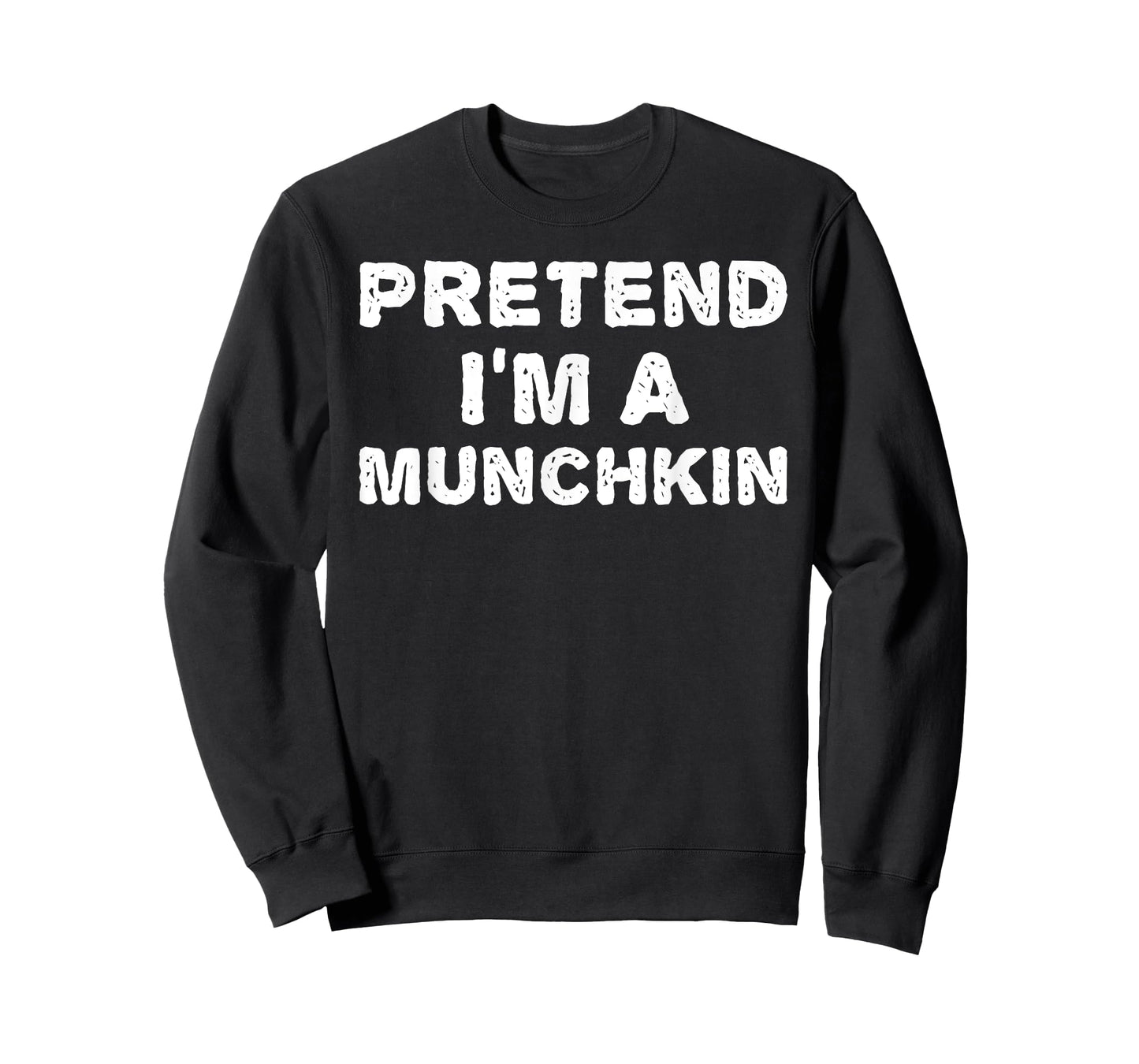 Pretend I'm A Munchkin Funny Halloween DIY Costume T-Shirt Small