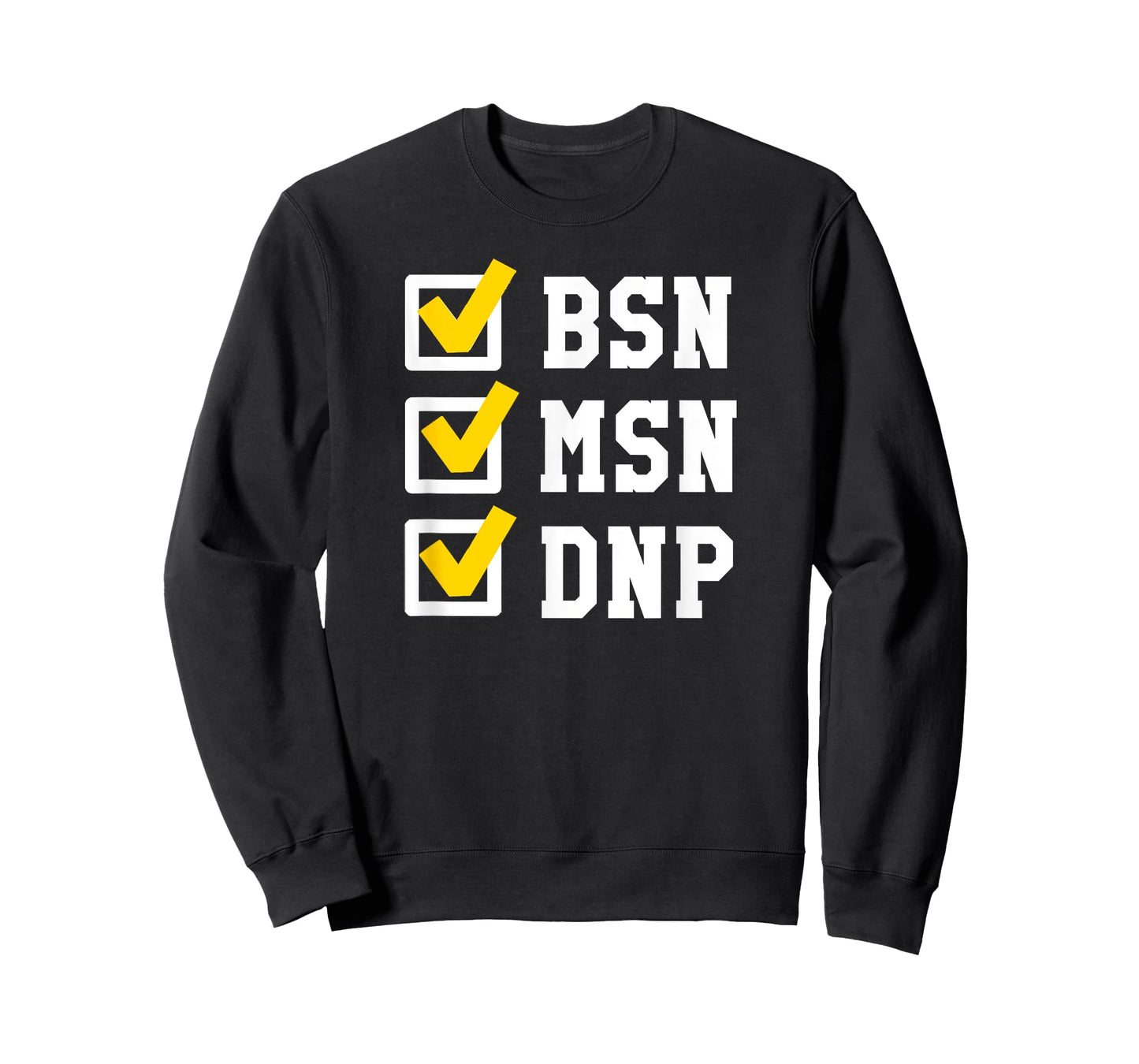 BSN MSN DNP Doctorate Degree Checklist Funny Graduation Gift T-Shirt