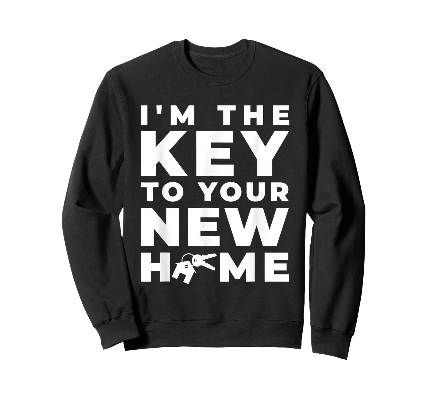 I'm The Key to Your New Home Housing Broker T-Shirt