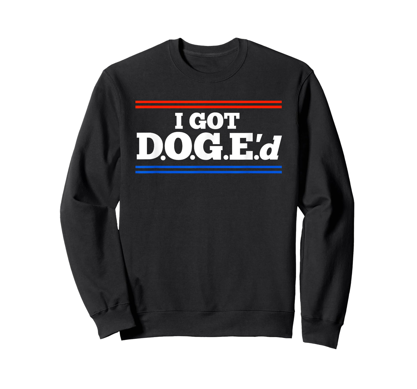 I Got D.O.G.E.'d Nobody Is Safe T-Shirt