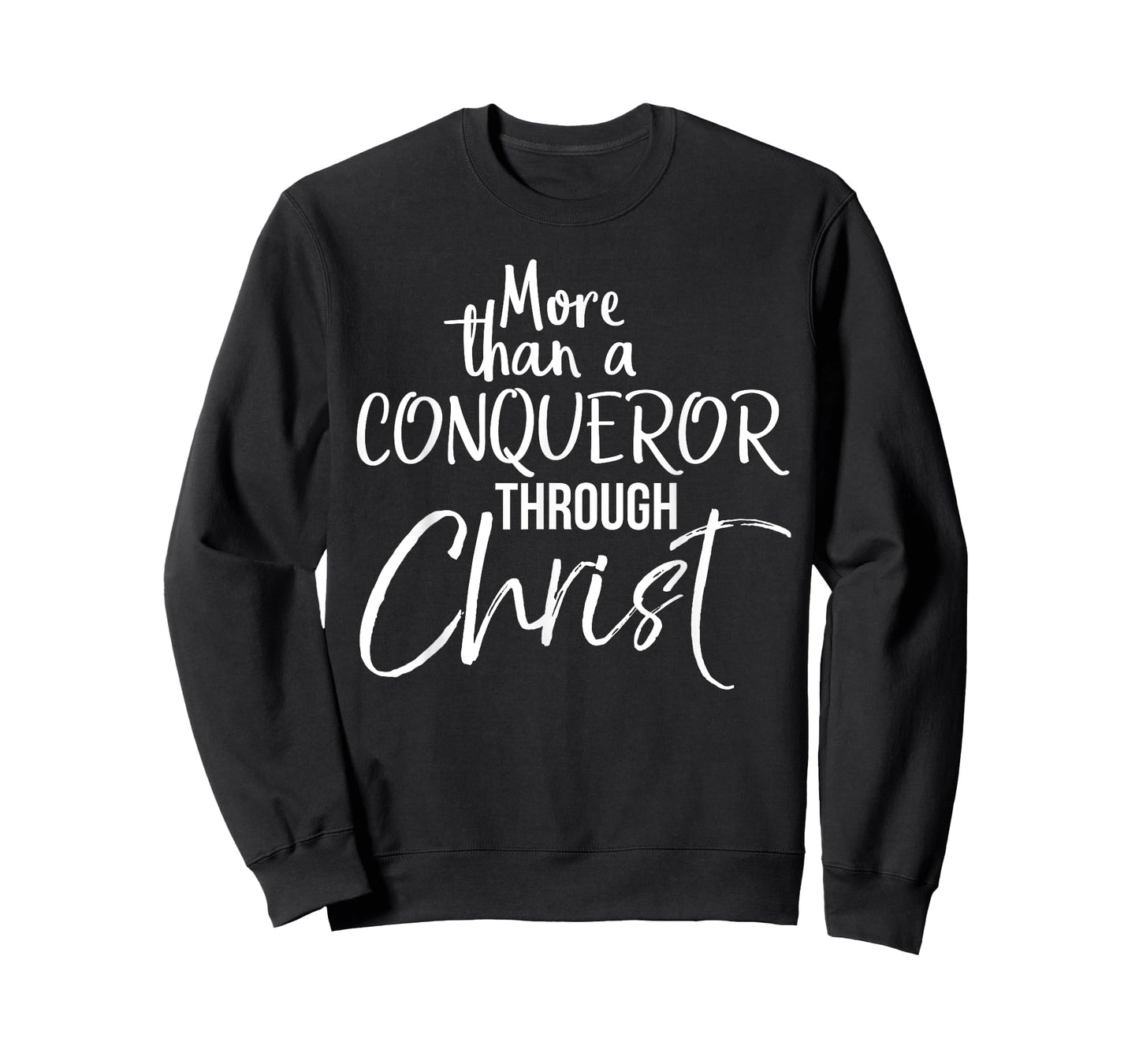More Than A Conqueror Through Christ Bold Christian T-Shirt T-Shirt