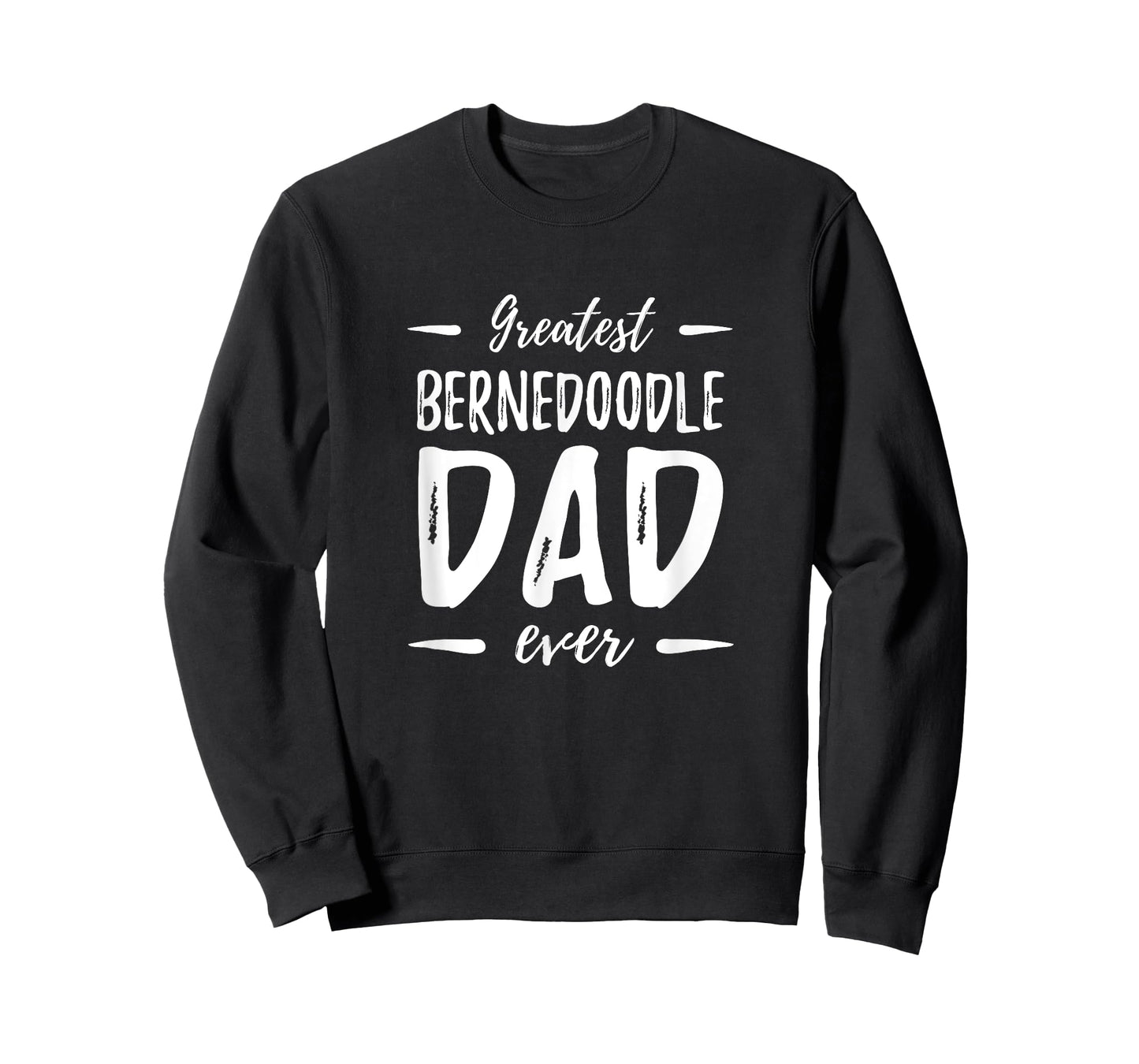 Greatest Bernedoodle Dad T-Shirt Funny Dog Dad Gift Idea Men Women Kids T-Shirt