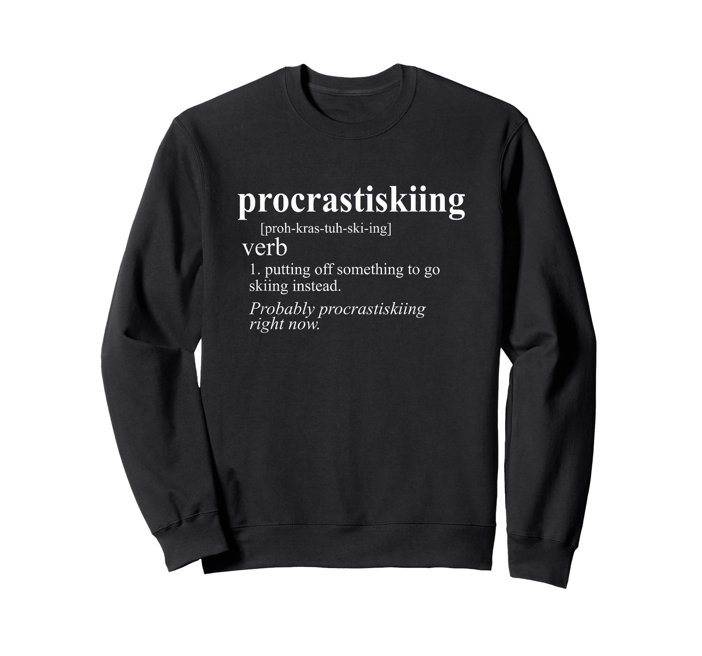 Gifts for Skiers Men Women Procrastiskiing Funny Skiing T-Shirt