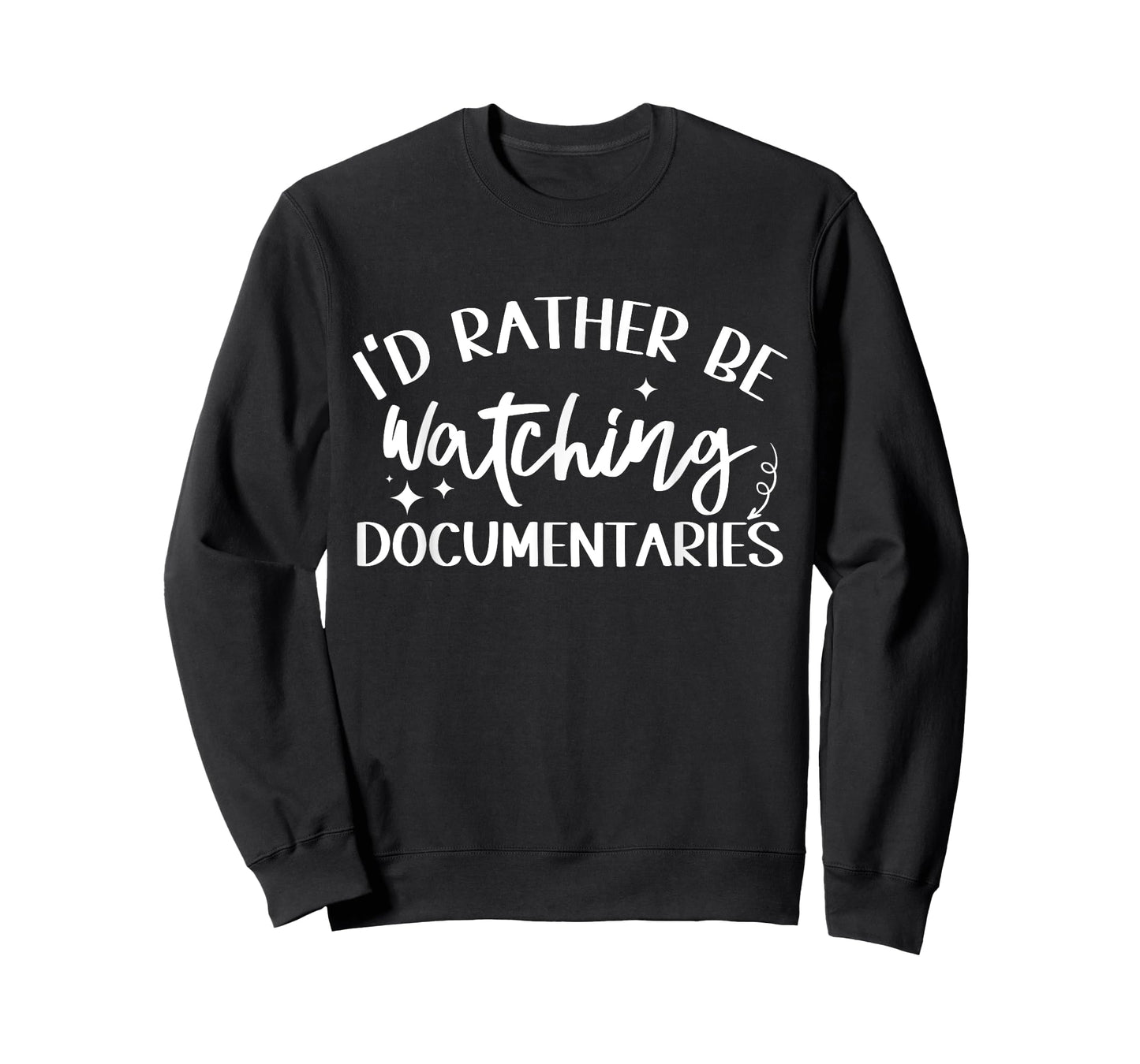 I'd Rather Be Watching Documentaries Funny Documentary Lover T-Shirt