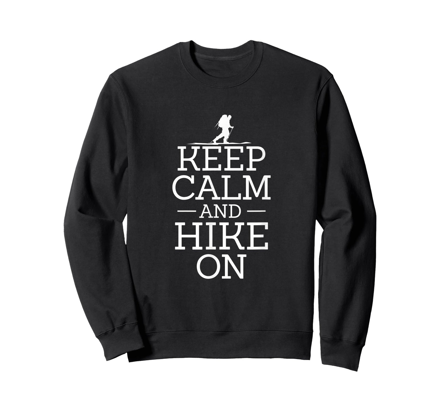 Keep Calm And Hike On T-Shirt