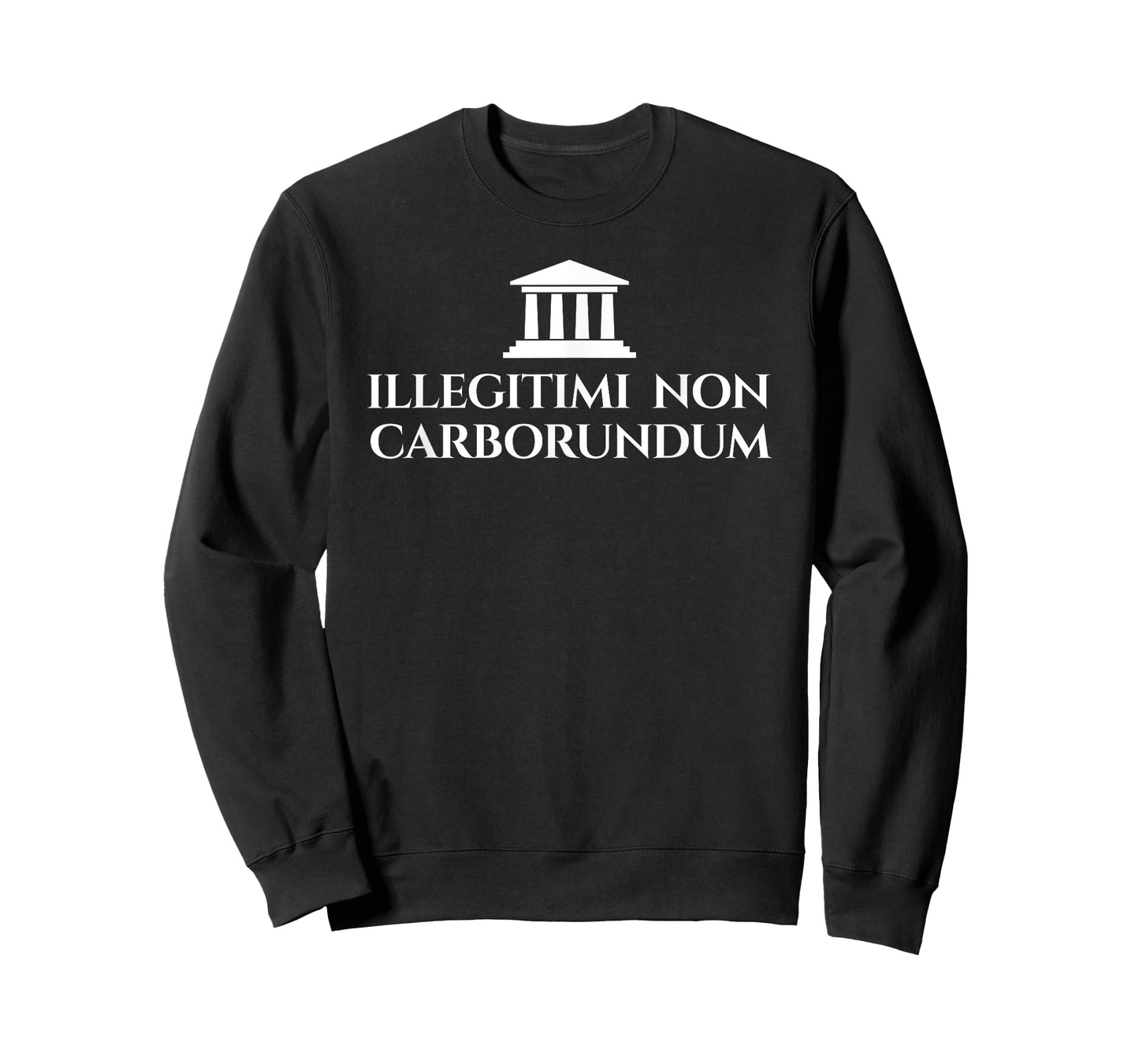Illegitimi Non Carborundum - Funny Dog Latin phrase Men Women T-Shirt