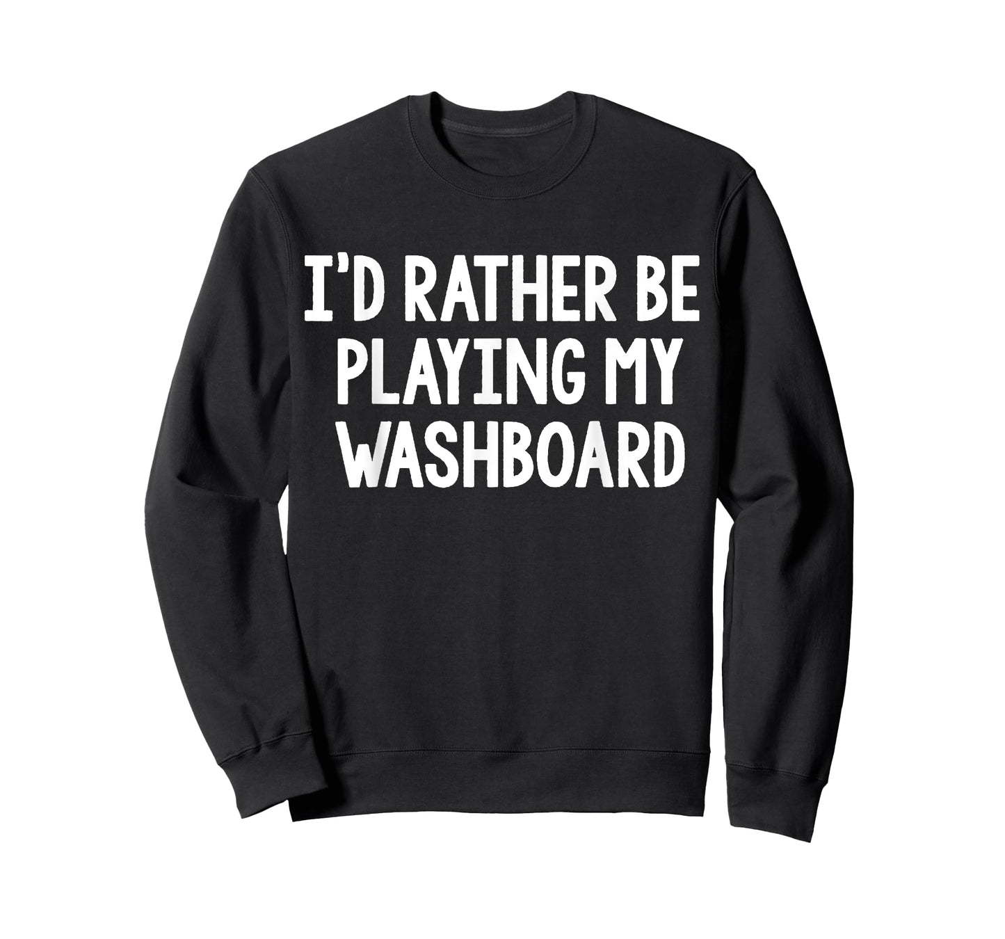 I'd Rather Be Playing My Washboard Bluegrass T-Shirt
