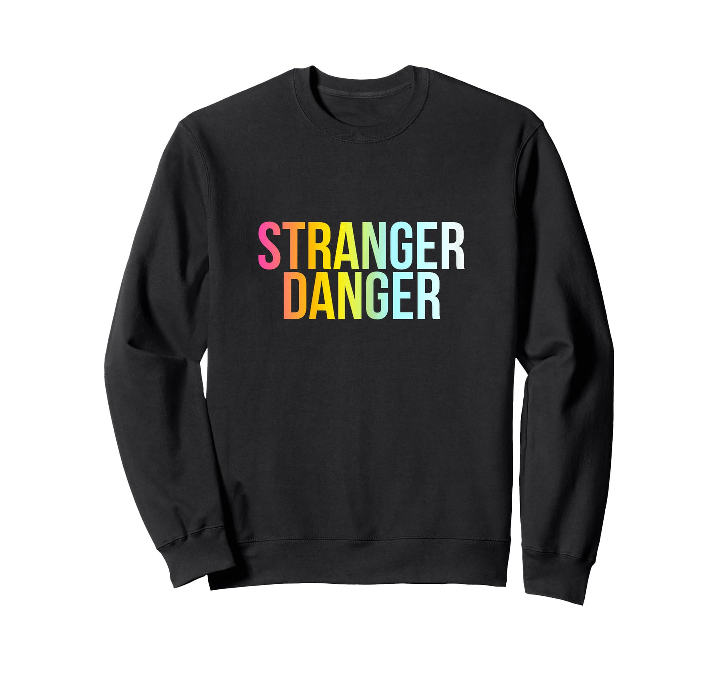 Stranger Danger - Funny Cool Protection Quote T-Shirt