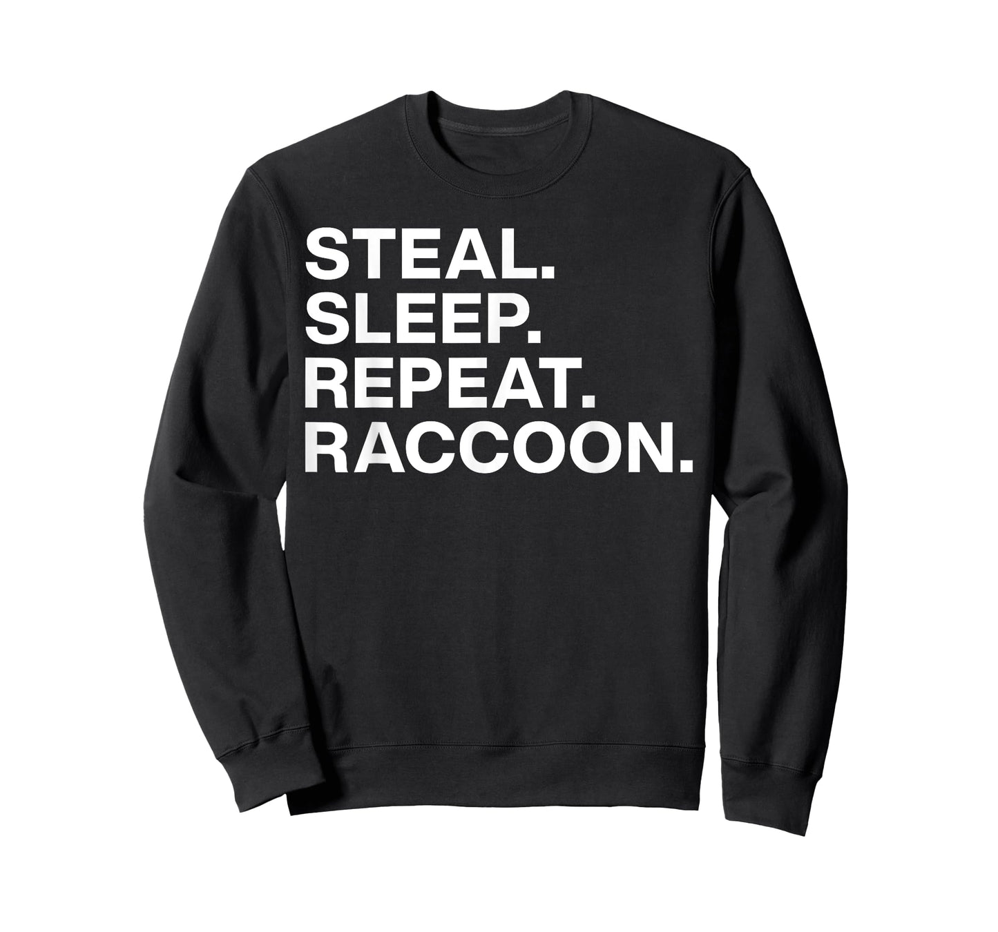 Steal Sleep Repeat Raccoon Vintage Sarcastic Saying Quote T-Shirt