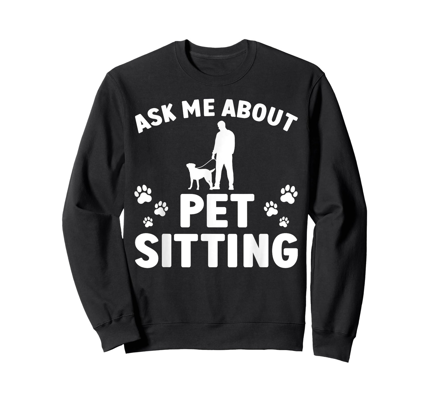 Best Pet Sitter Design For Men Women Dog Sitter Pet Sitting T-Shirt