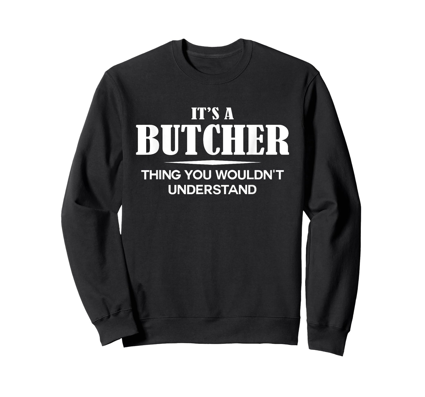 It's A BUTCHER Thing You Wouldn't Understand BUTCHER Name T-Shirt
