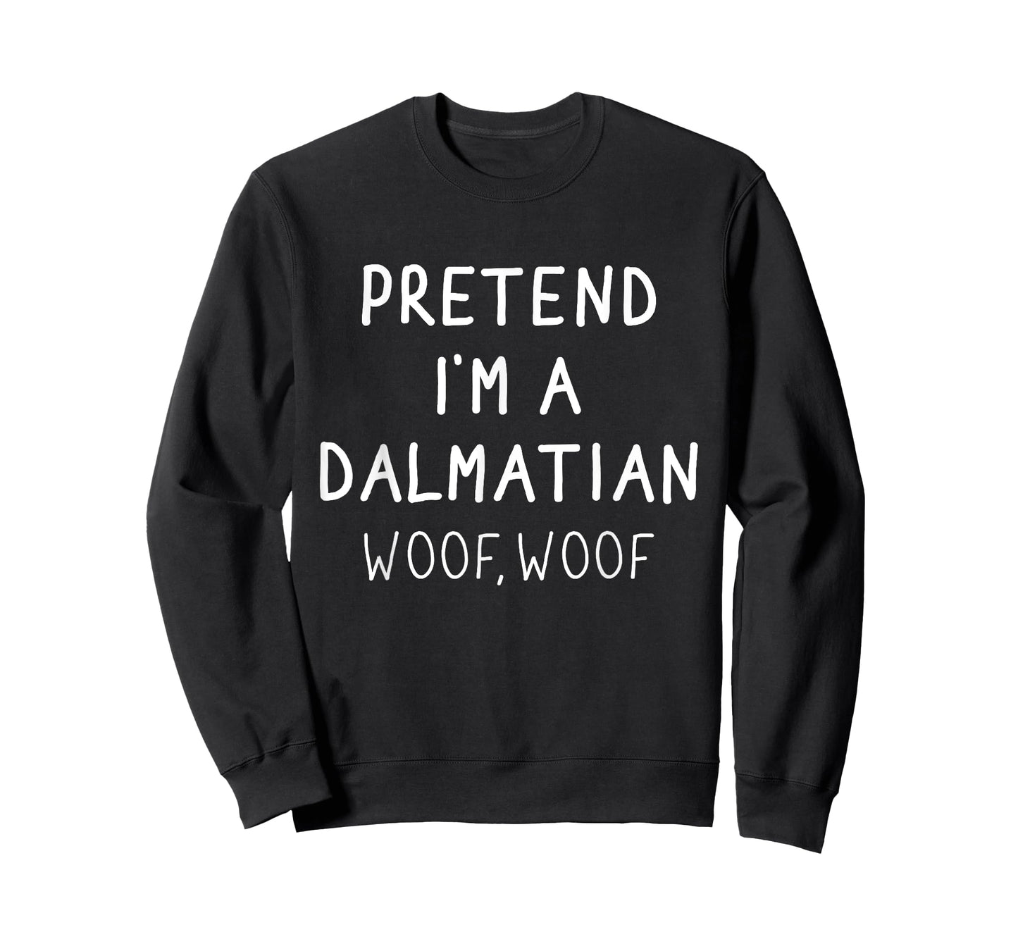 Pretend I'm a Dalmatian Dog woof Lazy Halloween Costume Men Women Kids T-Shirt