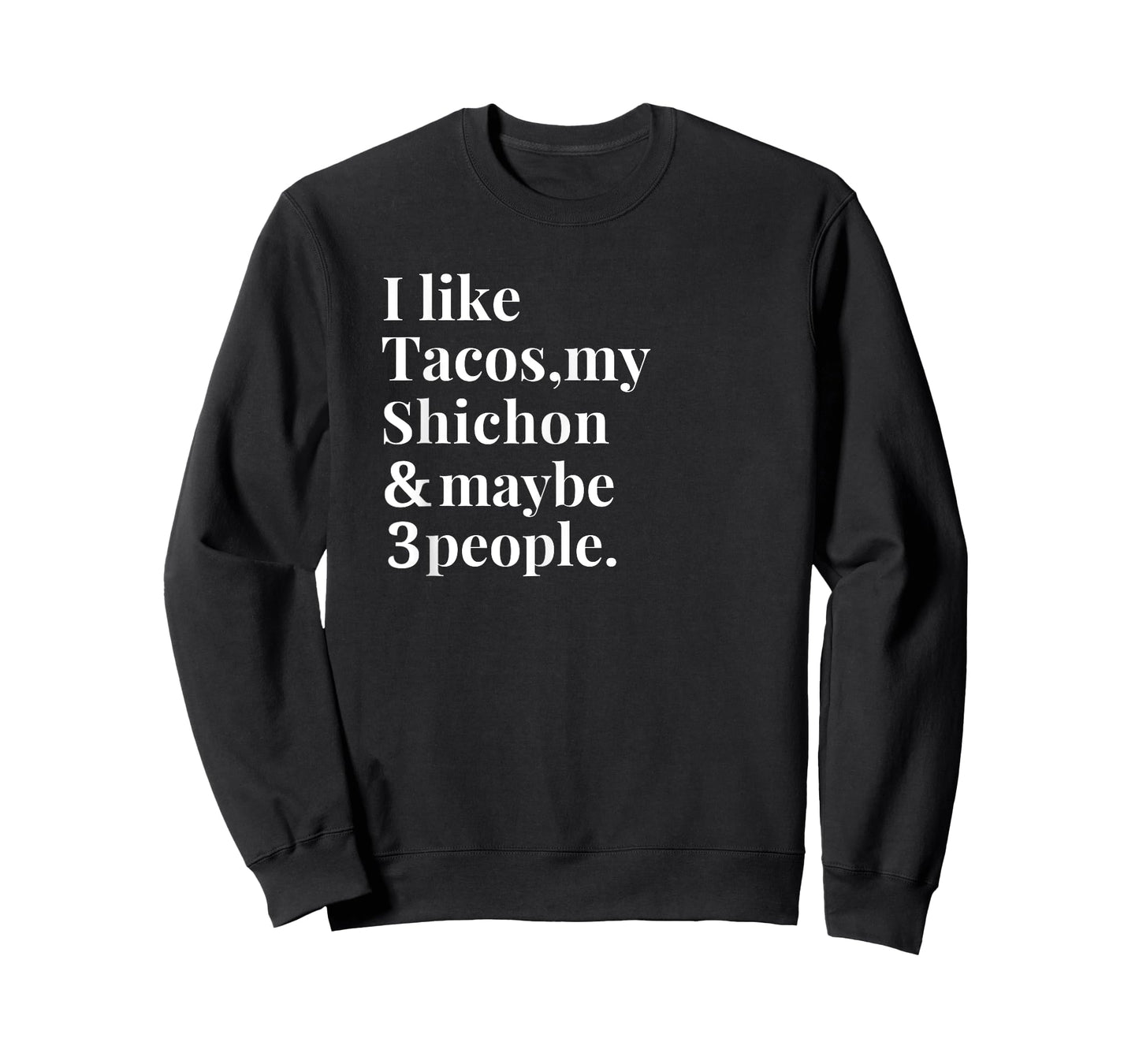 Shichon Dad Mom Owner Dog Tacos Lover Women Men Gift T-Shirt