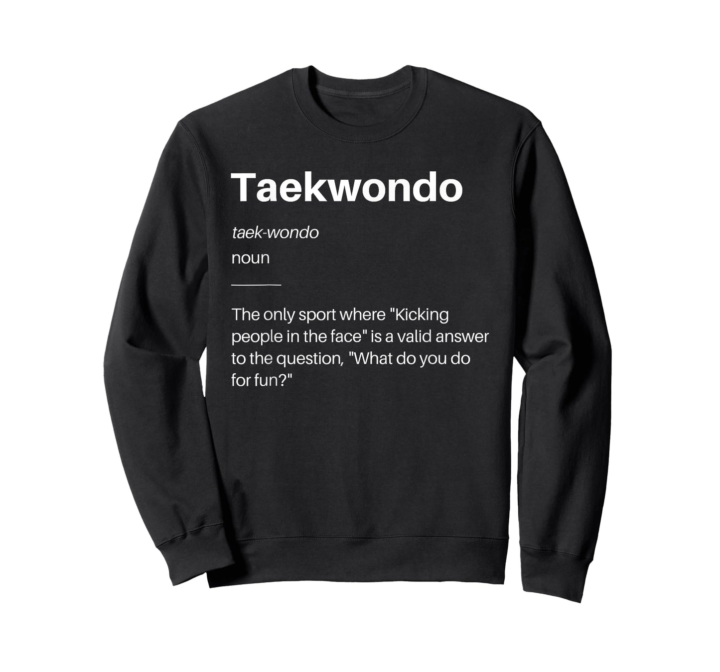 Funny Taekwondo Definition Martial Arts Students Instructors T-Shirt
