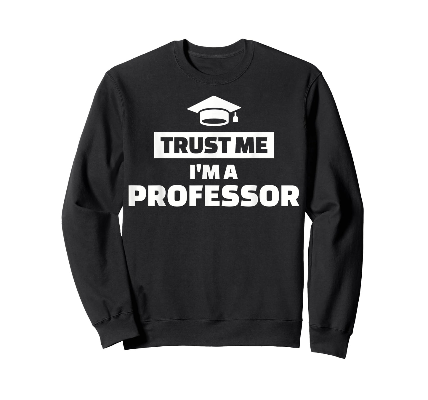 Trust me I'm a professor T-Shirt