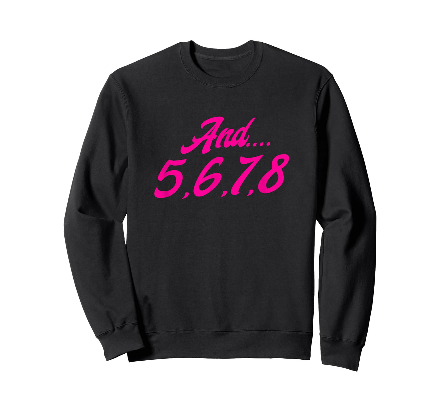and 5678 Dance Music Teacher Dance Instructor Dancing T-Shirt