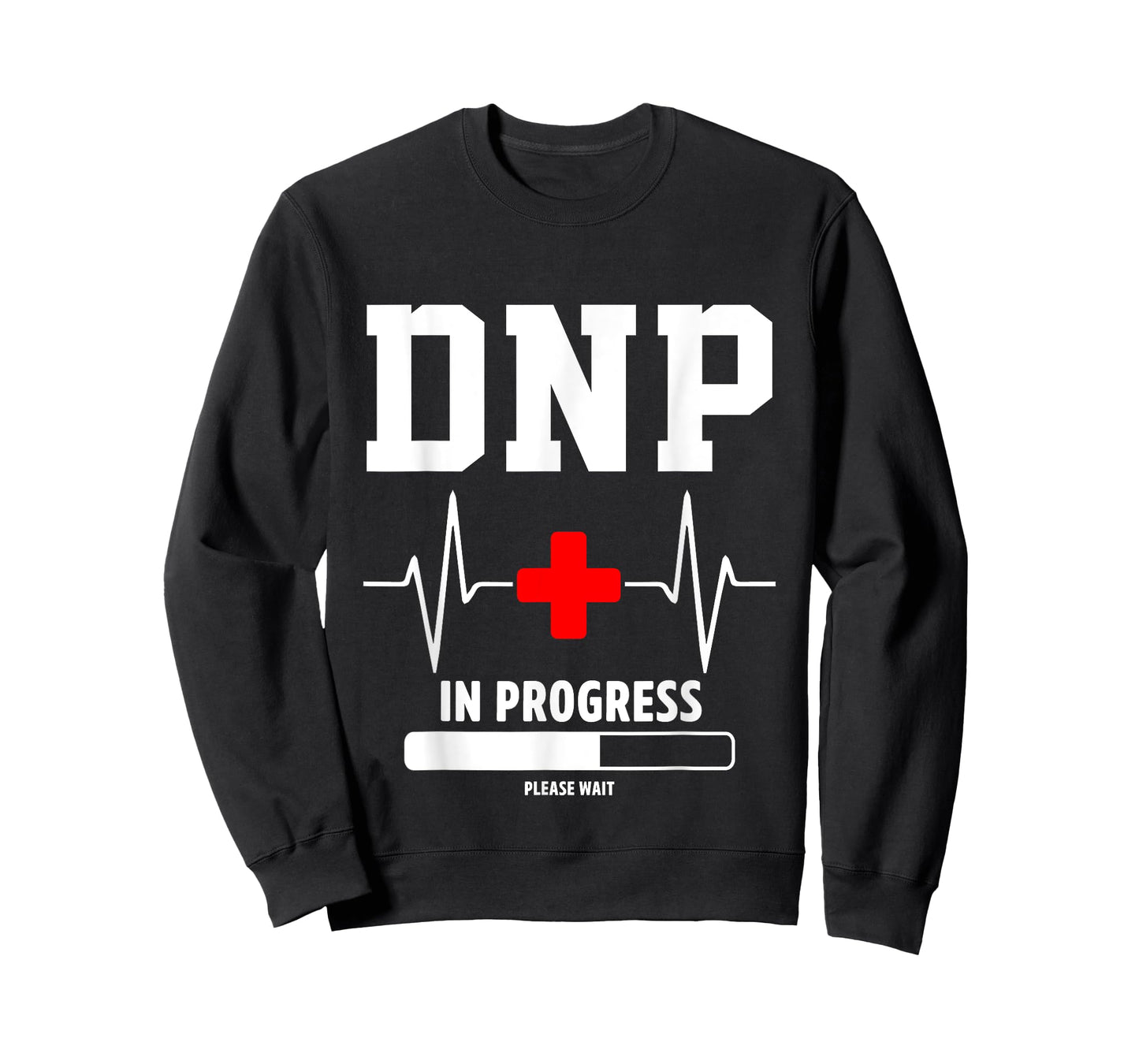 DNP Doctor of Nursing Practice In Progress Funny Nurse T-Shirt