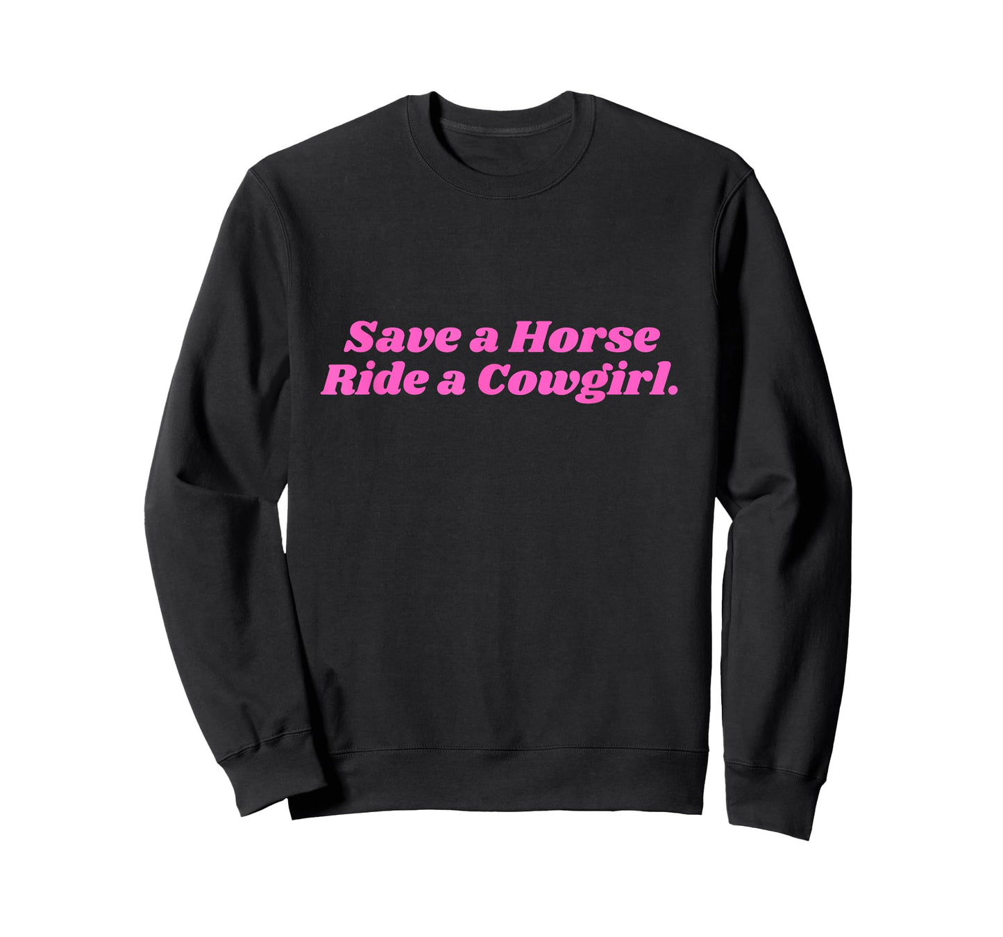 Save a Horse ride a Cowgirl Pink T-Shirt