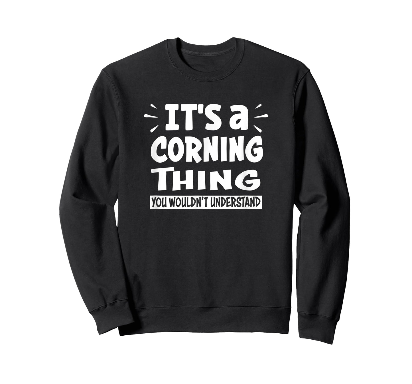 Corning Lovers Thing You Wouldn't Understand T-Shirt