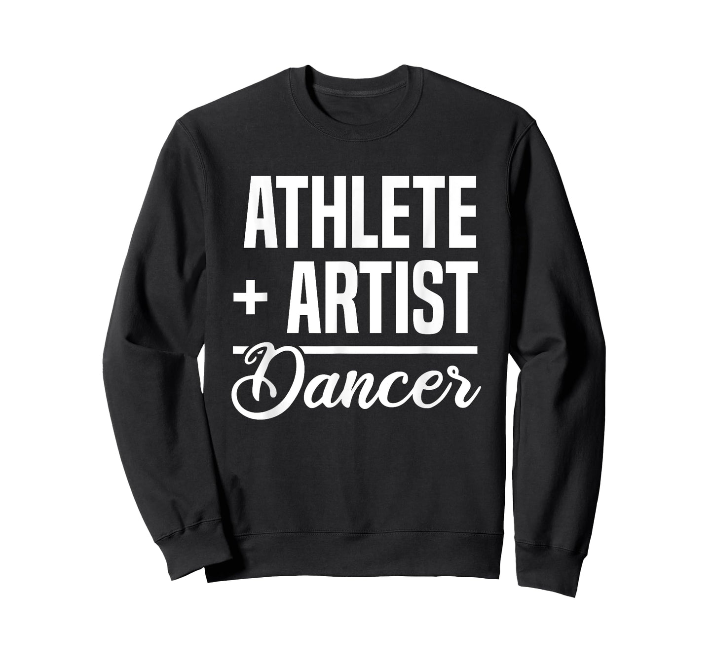 Athlete + Artist = Dancer Ballerina Ballet Dancing T-Shirt