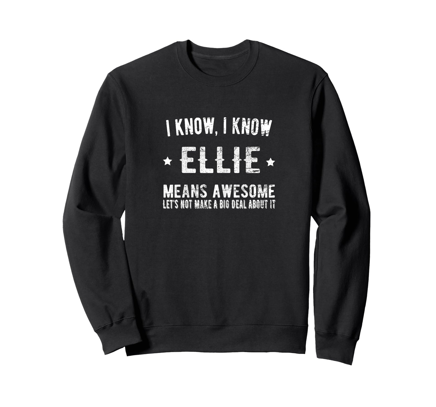 I'm Ellie Means Awesome Perfect Best Ellie Ever Name Ellie T-Shirt