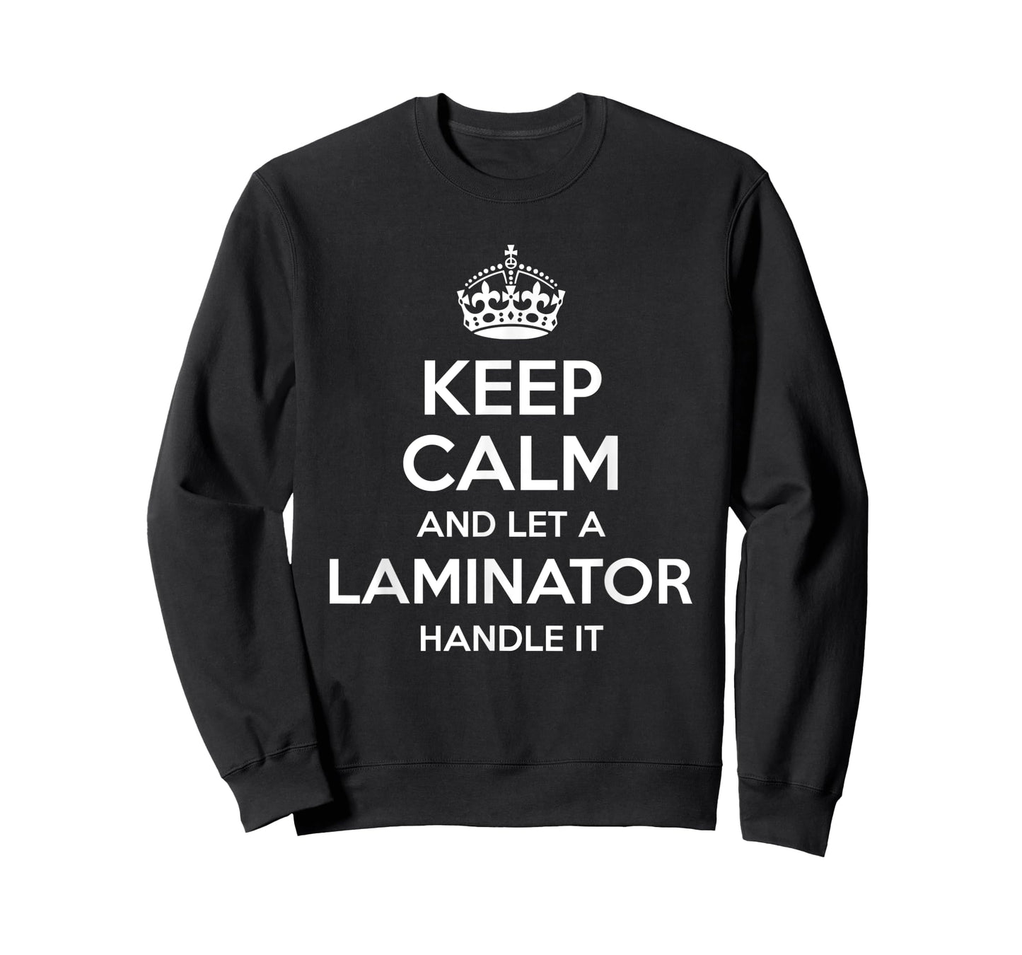 LAMINATOR Gift Funny Job Title Profession Birthday Work Idea T-Shirt