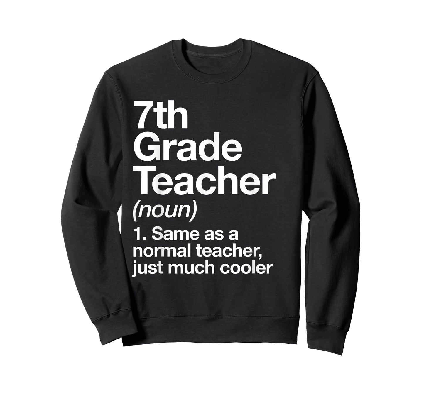 7th Grade Teacher Definition Funny Back To School First Day T-Shirt