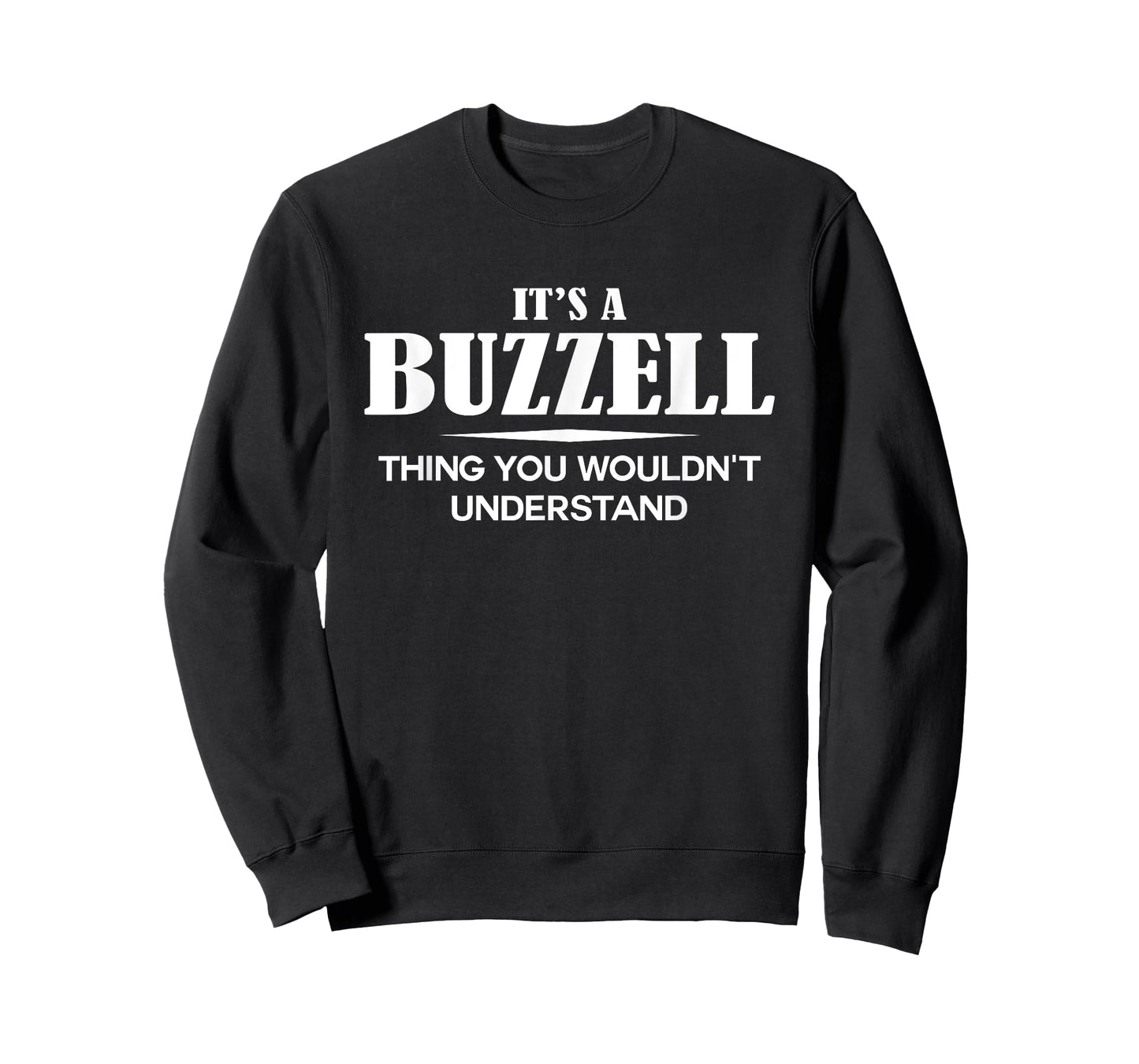 It's A BUZZELL Thing You Wouldn't Understand Personalized T-Shirt