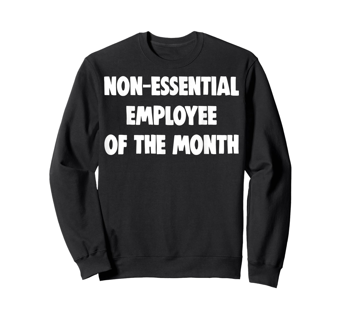 Non-Essential Employee Of The Month Shirts Funny Worker Gift T-Shirt