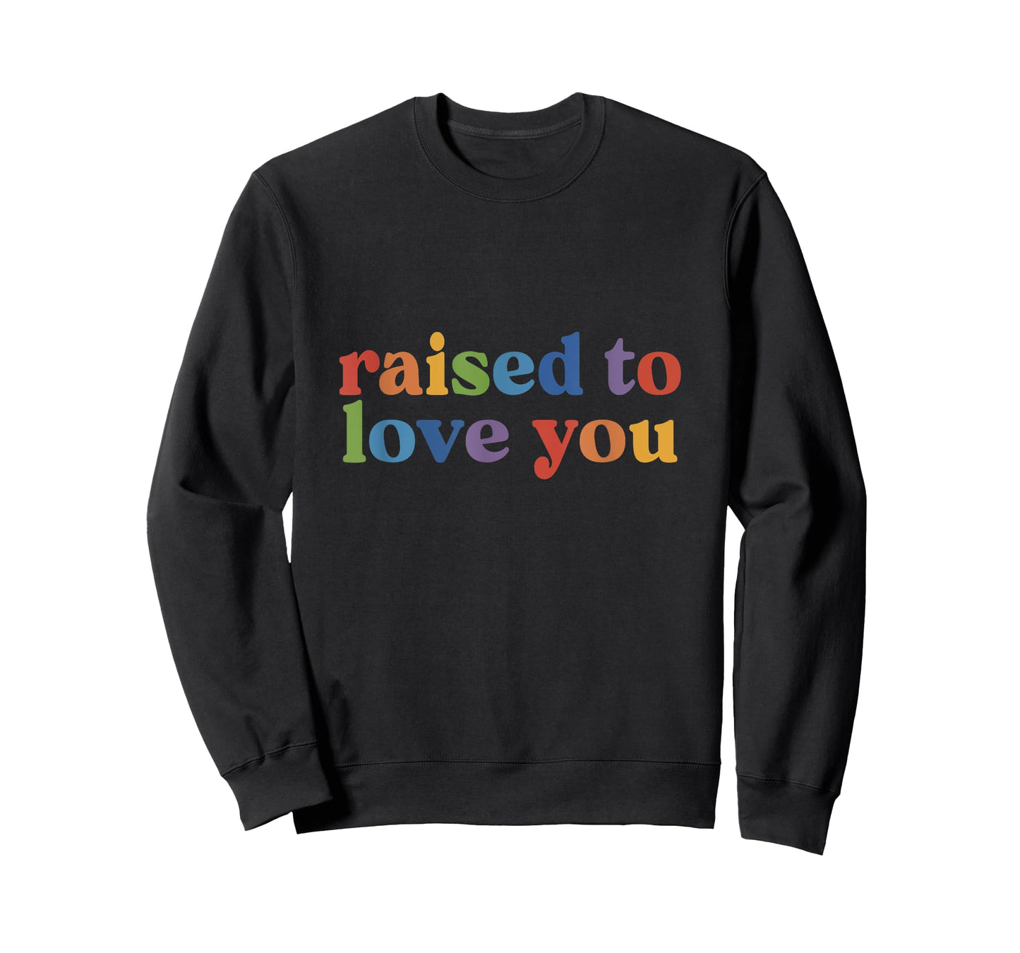 Raised To Love You Toddler Pride LGBTQ Future is Inclusive T-Shirt