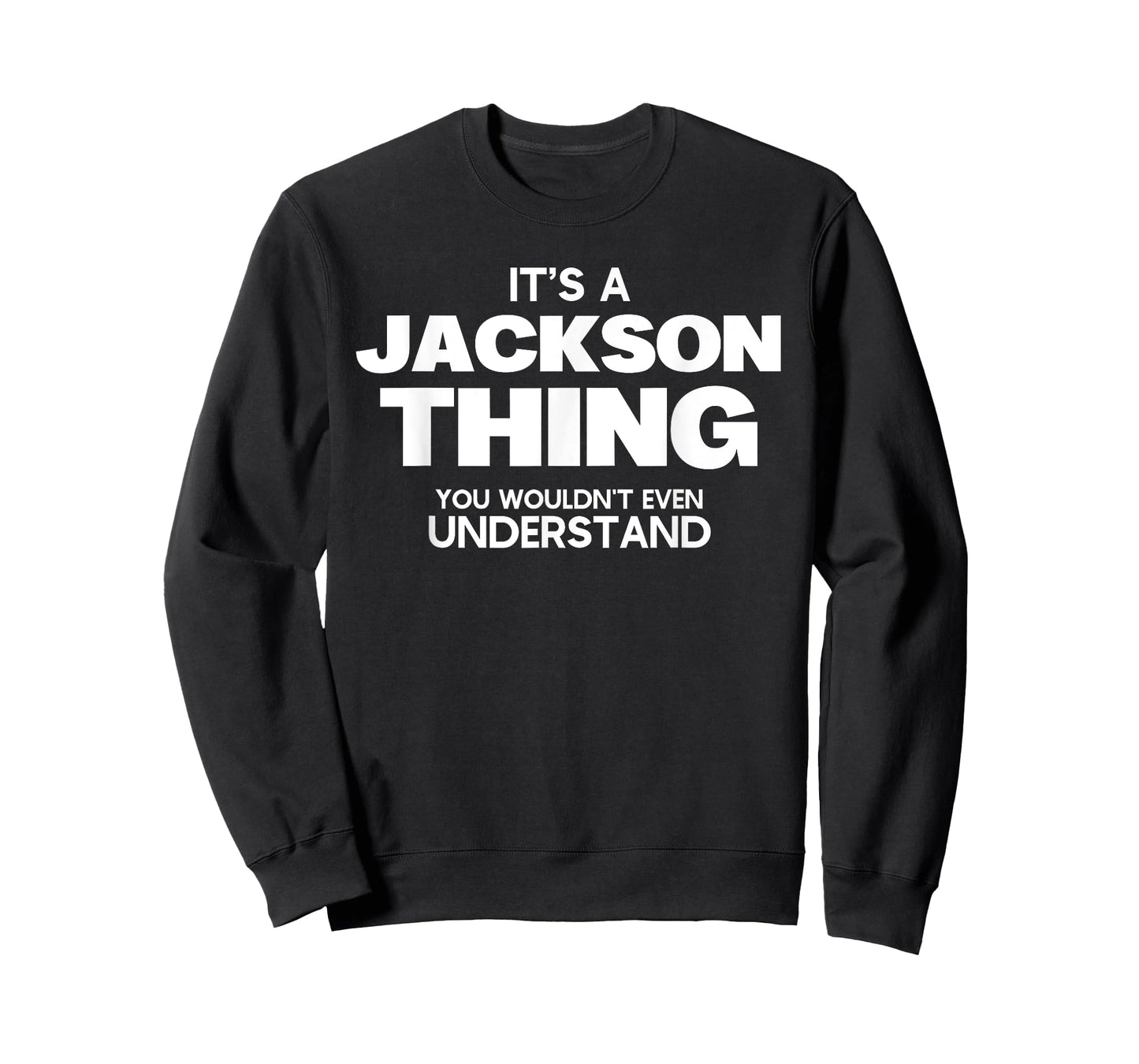 Funny Family Reunion - It's a Jackson Thing - Family Name T-Shirt