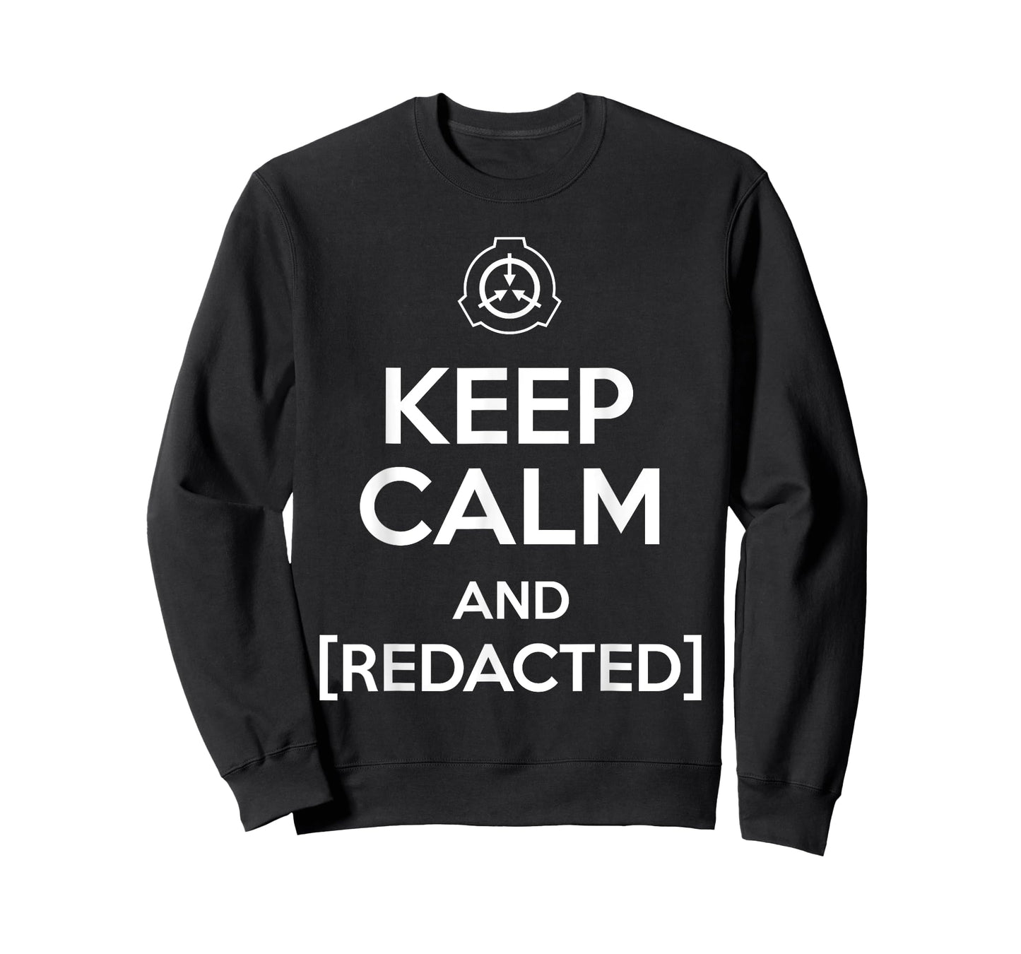 Keep calm and redacted secure contain protect scp foundation T-Shirt