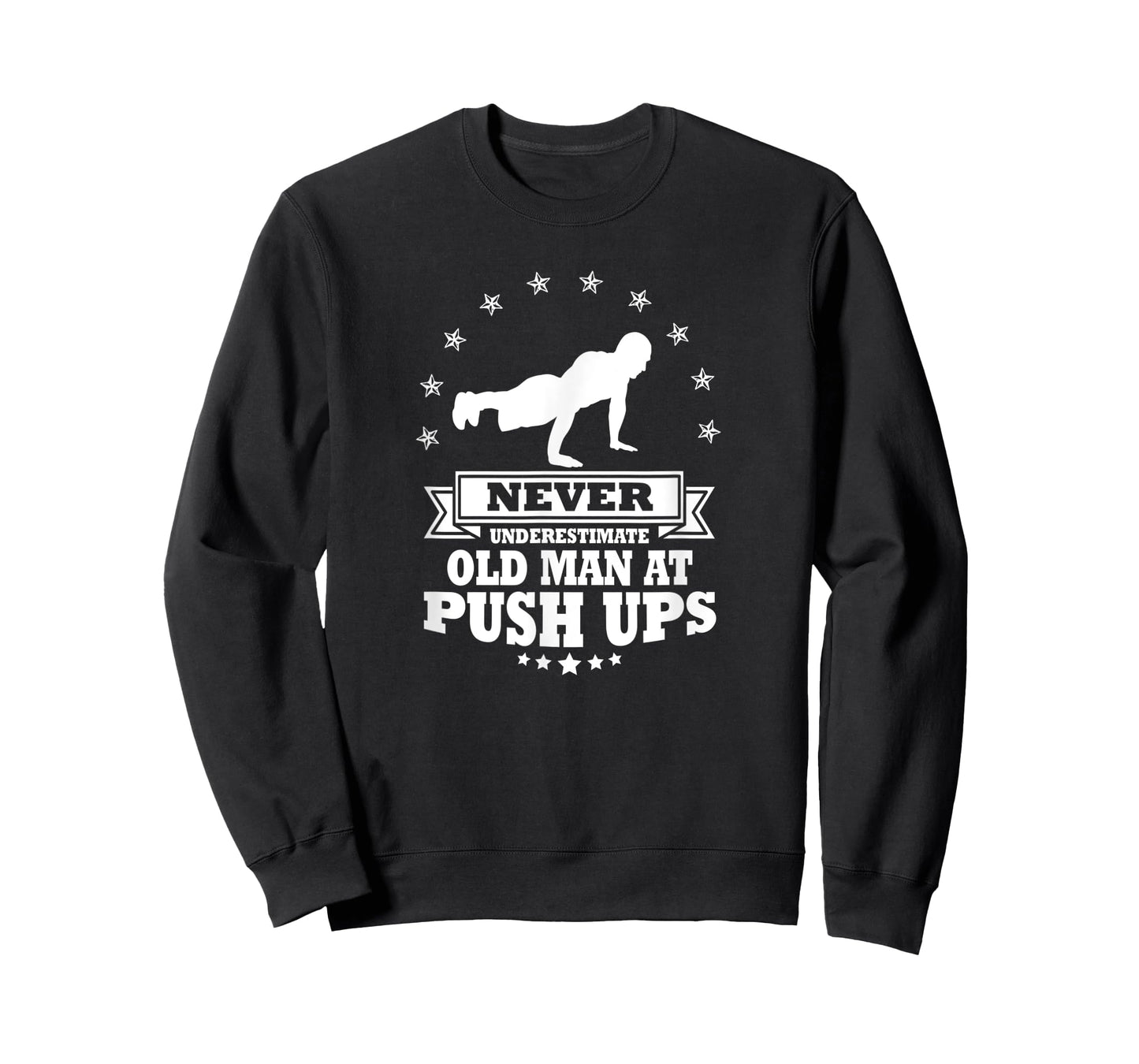 Mens Never Underestimate an Old Man at Push Ups T-Shirt