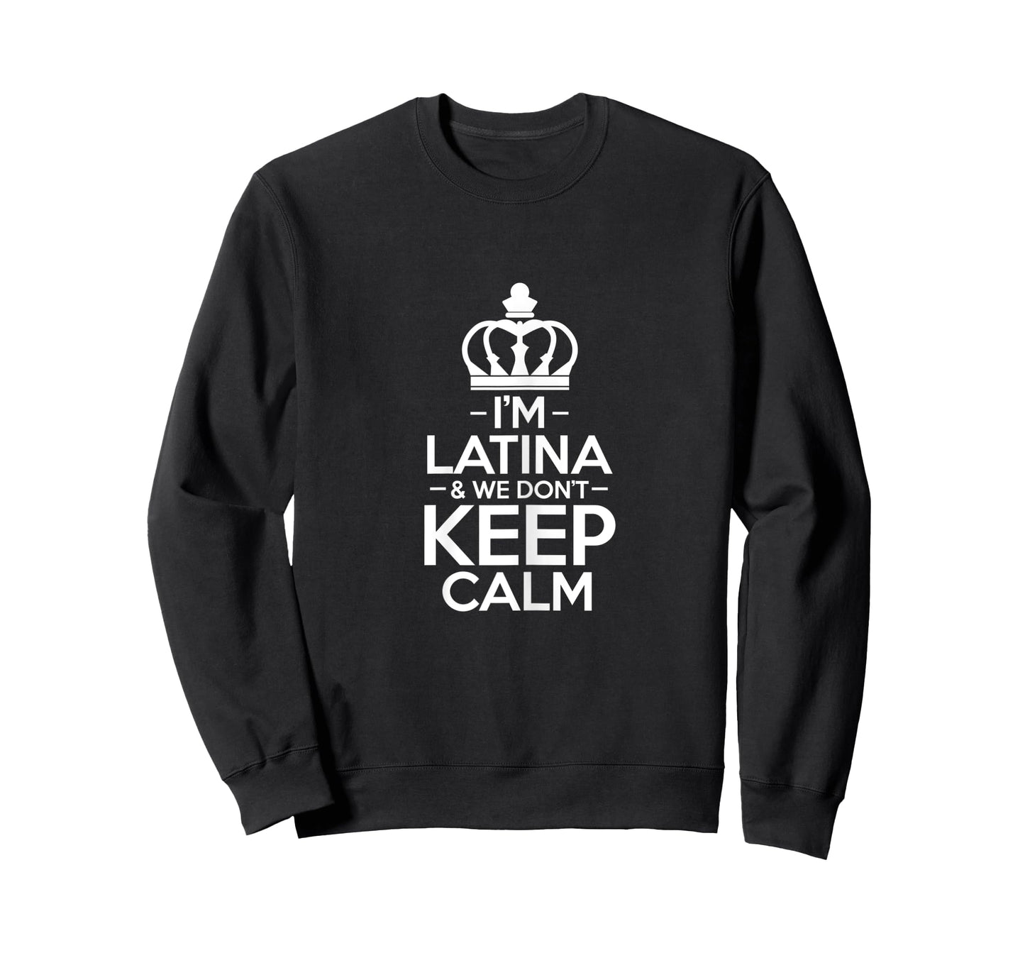 Womens I'm latina we don't keep calm Design for a latinoamerican T-Shirt