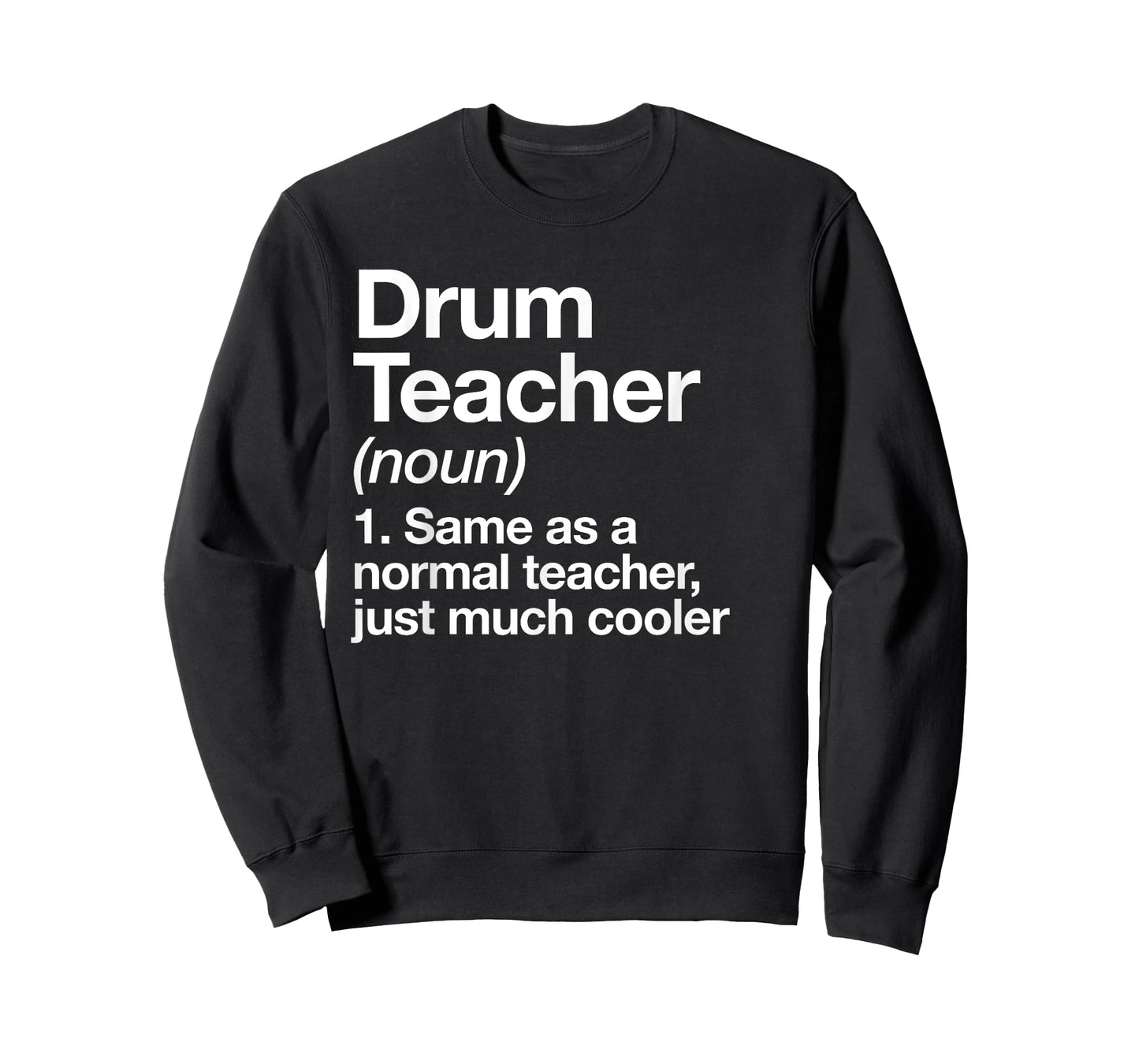 Drum Teacher Typography Tees Music Teacher Definition T-Shirt Funny Musician Tee Black Unisex-Adults Small Classic Fit Short Sleeve