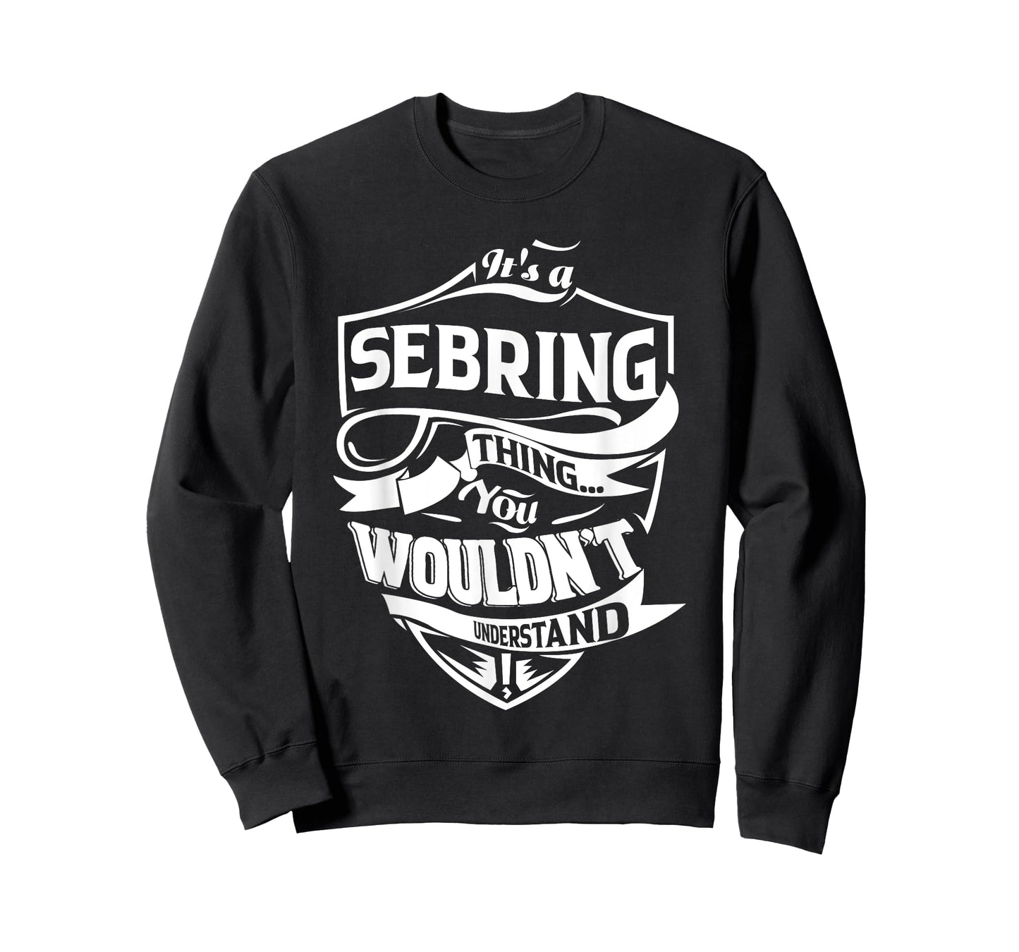 It's a SEBRING Thing You Wouldn't Understand Gifts T-Shirt