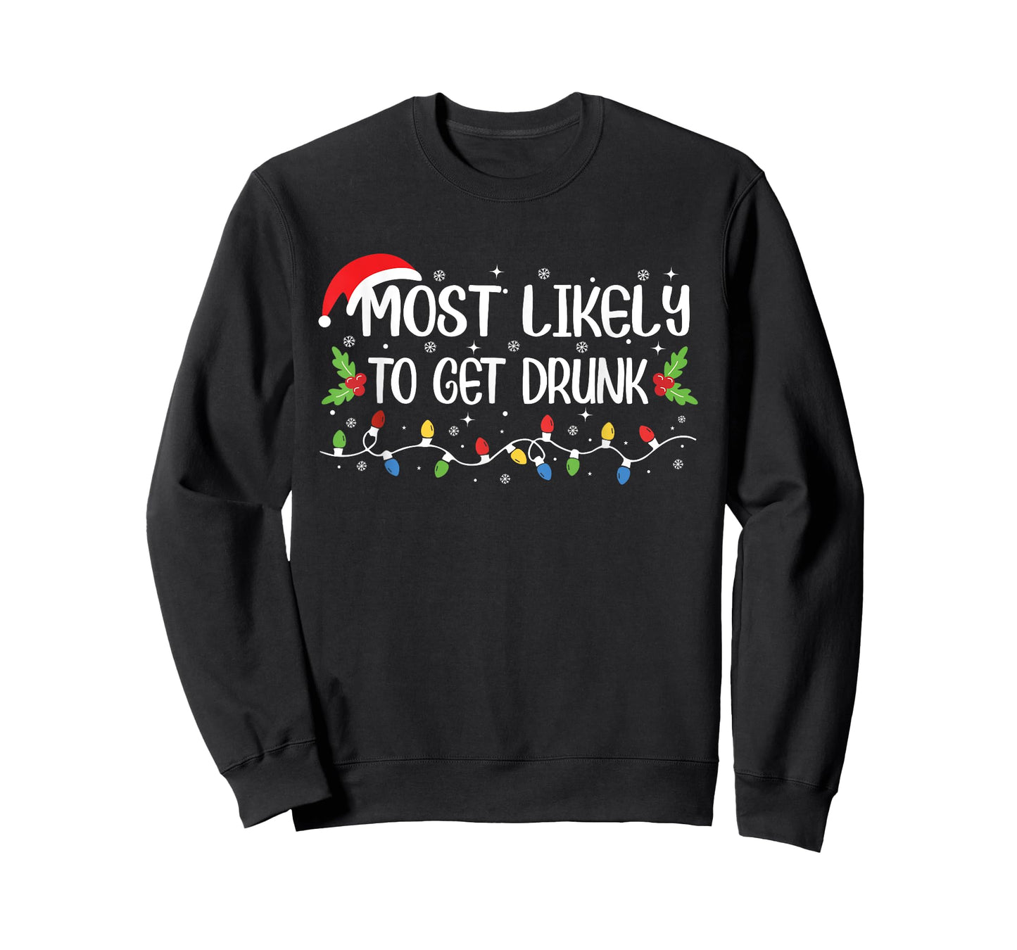 Funny Christmas Most Likely to Get Drunk T-Shirt