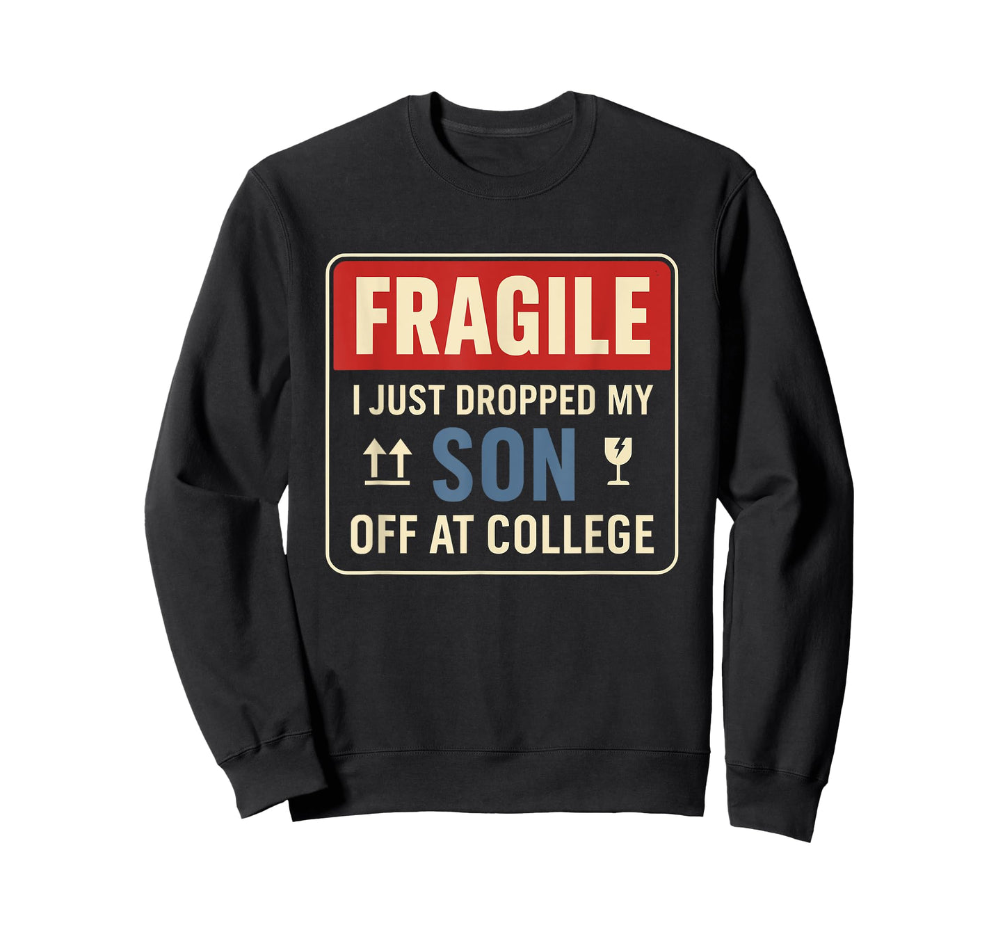 Fragile Emotional Son Starts College Away from Home T-Shirt