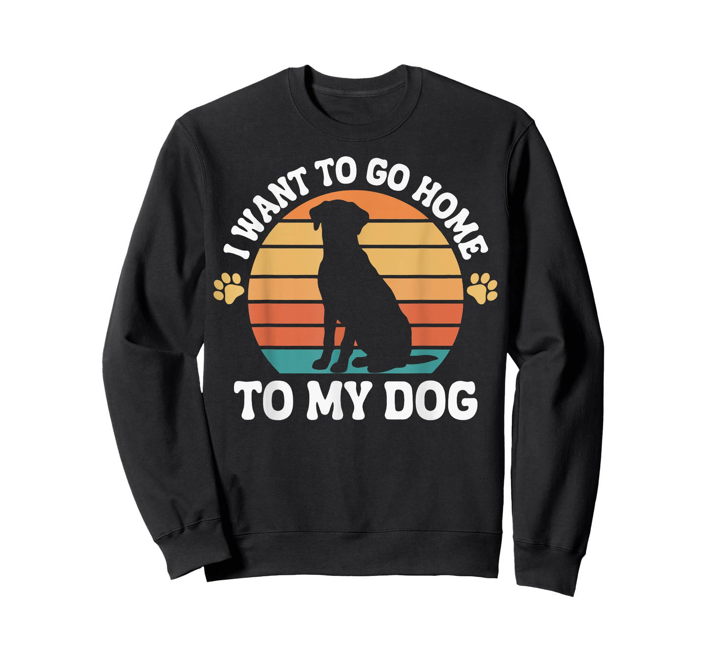 I Want To Go Home To My Dog Men Women T-Shirt