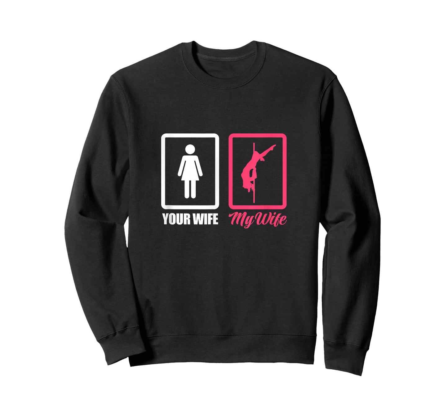 Your Wife My Wife Pole Dance Husband Pole Dancing T-Shirt