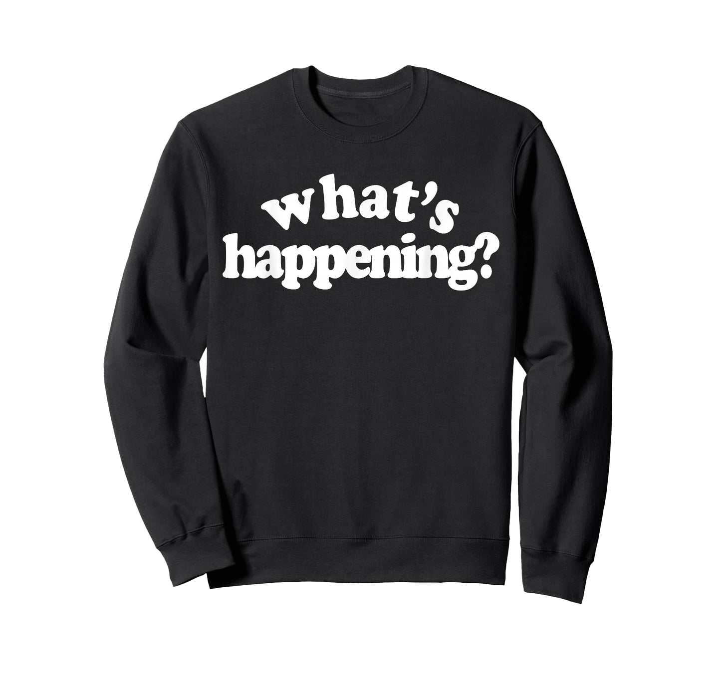 What's Happening T-Shirt