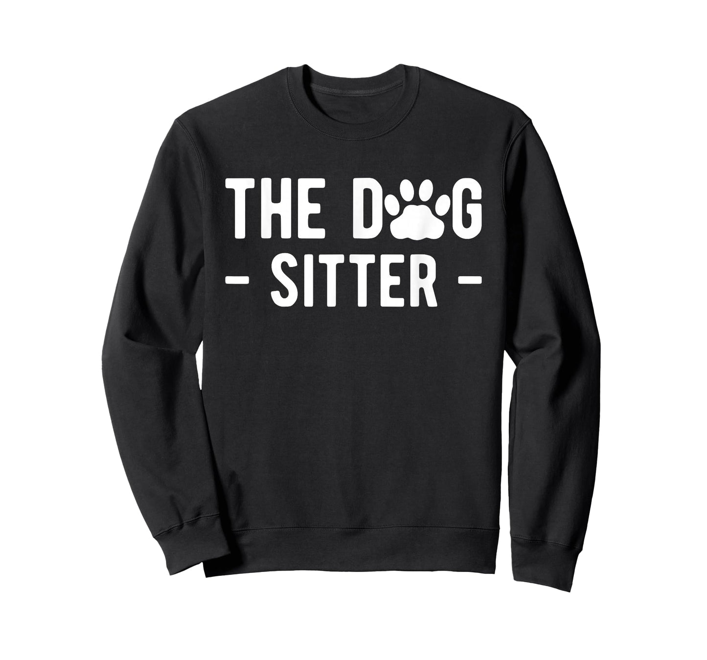 The Dog Sitter Dog Sitter Animal Pet Caretaker T-Shirt