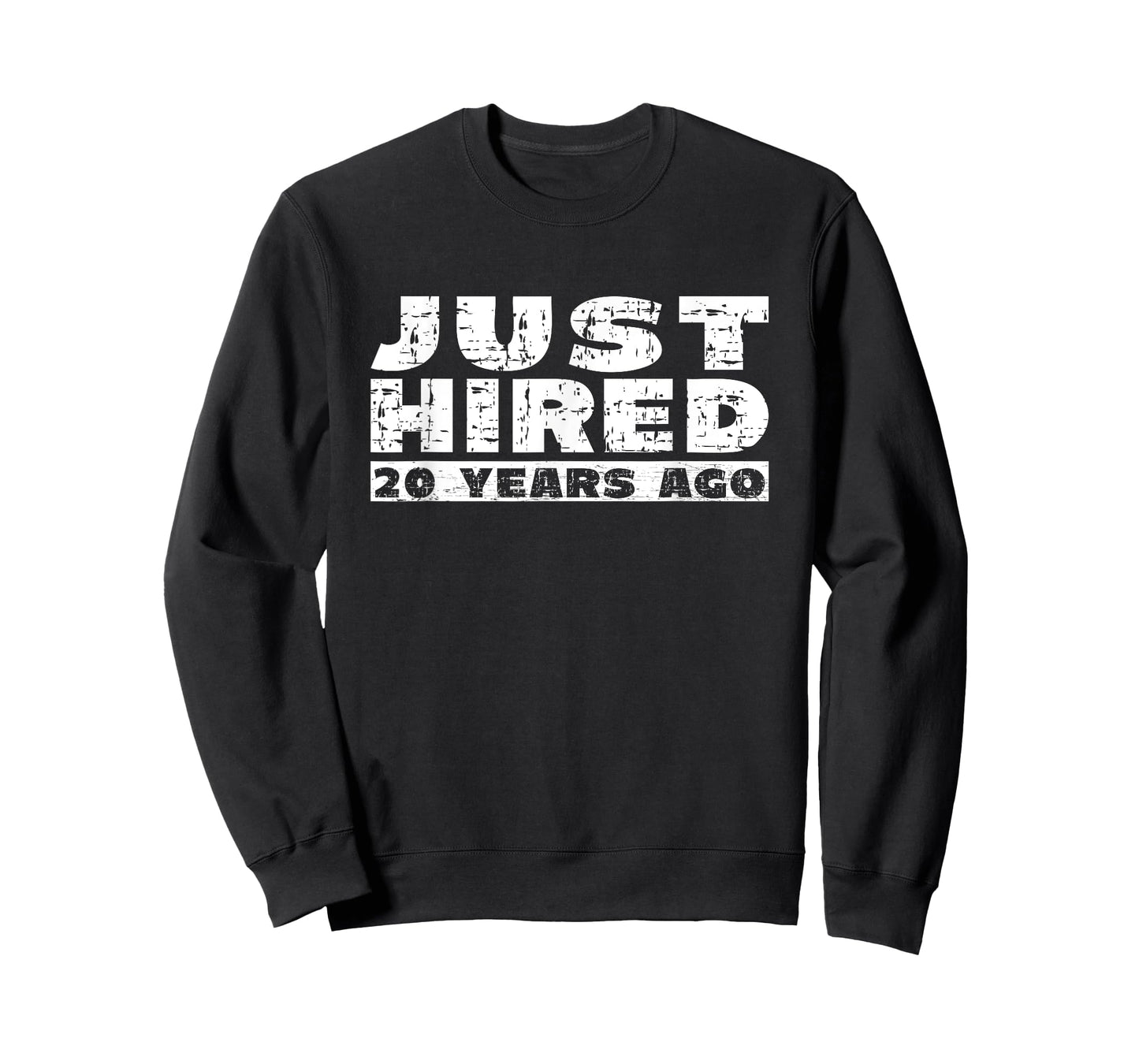 20th Work Anniversary Joke Just Hired 20 Years Ago T-Shirt